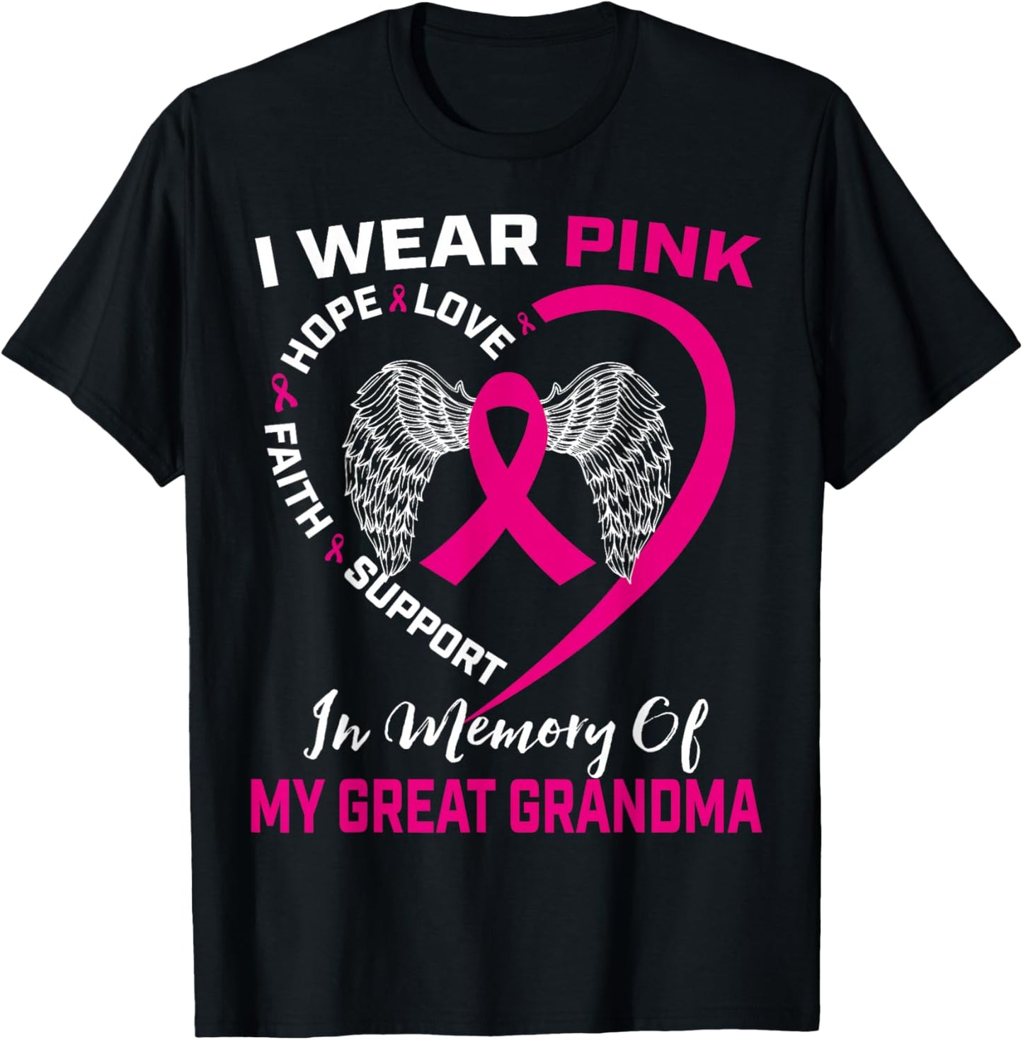 I Wear Pink in Memory of My Great Grandma Breast Cancer T-Shirt - T-Shirt | Black