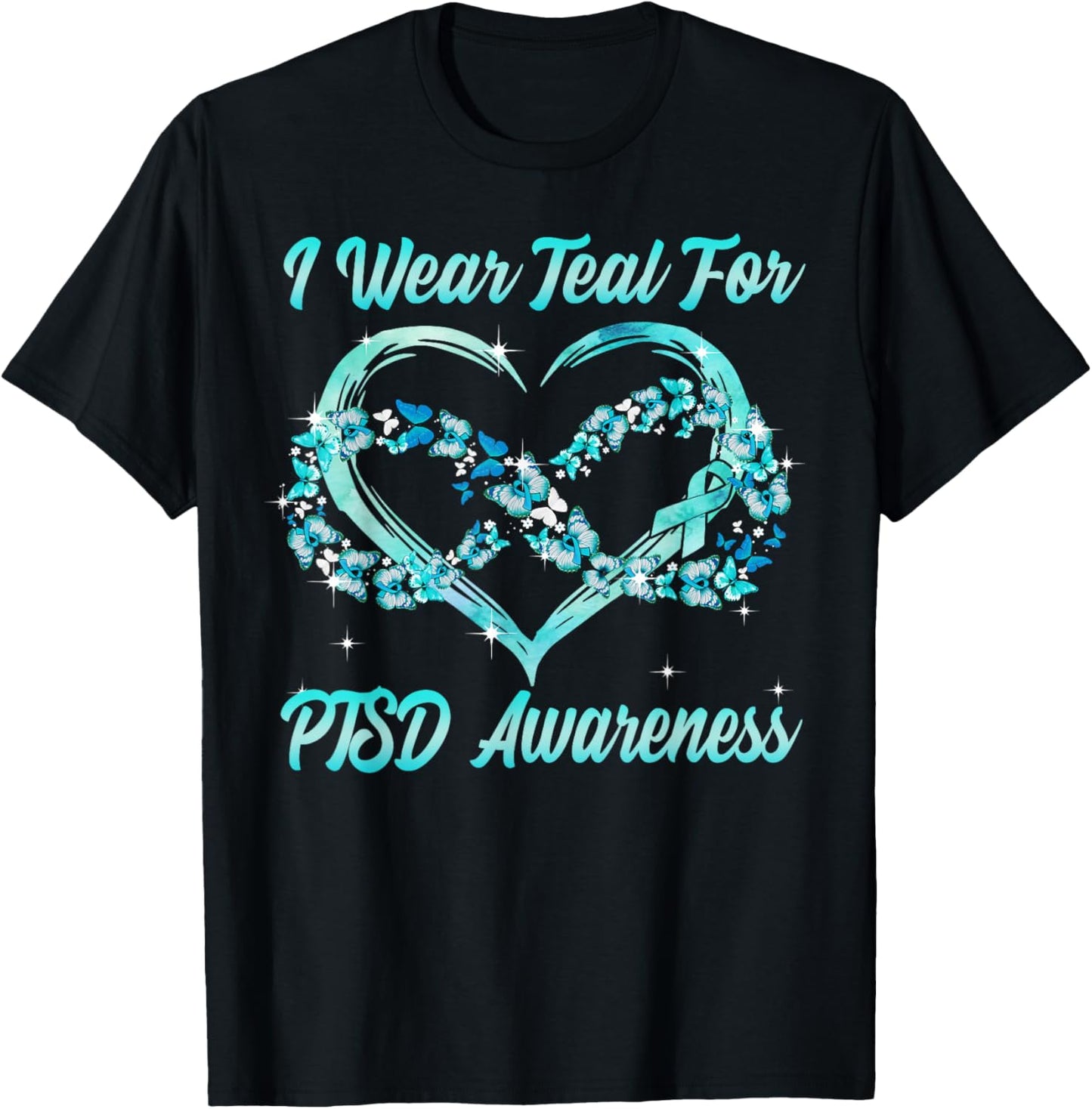 I Wear Teal for PTSD Awareness Heart Butterfly T-Shirt - T-Shirt | Black