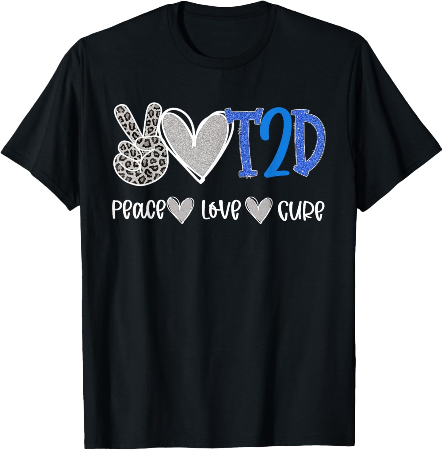 Peace Love Cure Type Two Diabetes Awareness T2D T-Shirt - T-Shirt | Black
