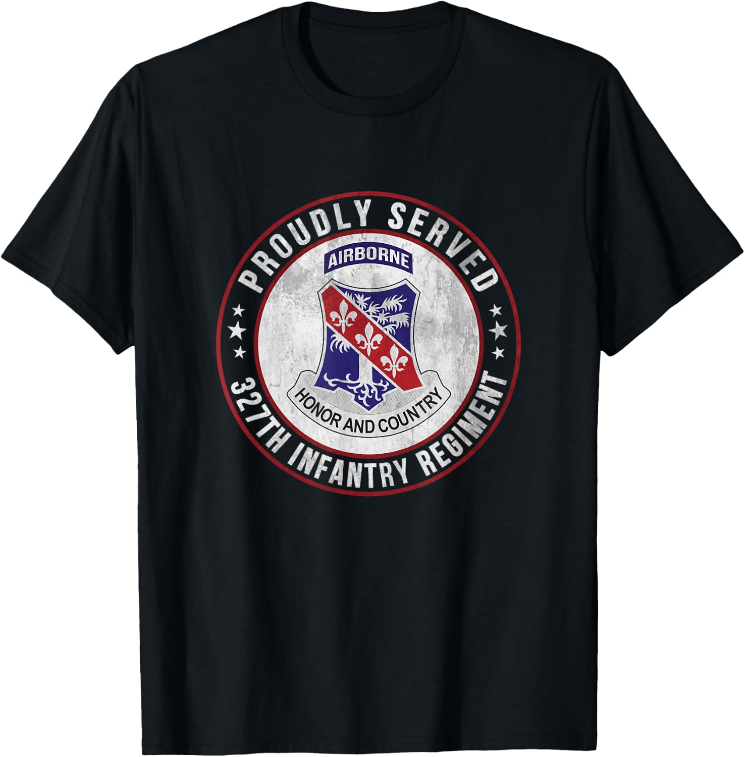 Proudly Served 327th Infantry Regiment Airborne Veterans Day T-Shirt - T-Shirt | Black