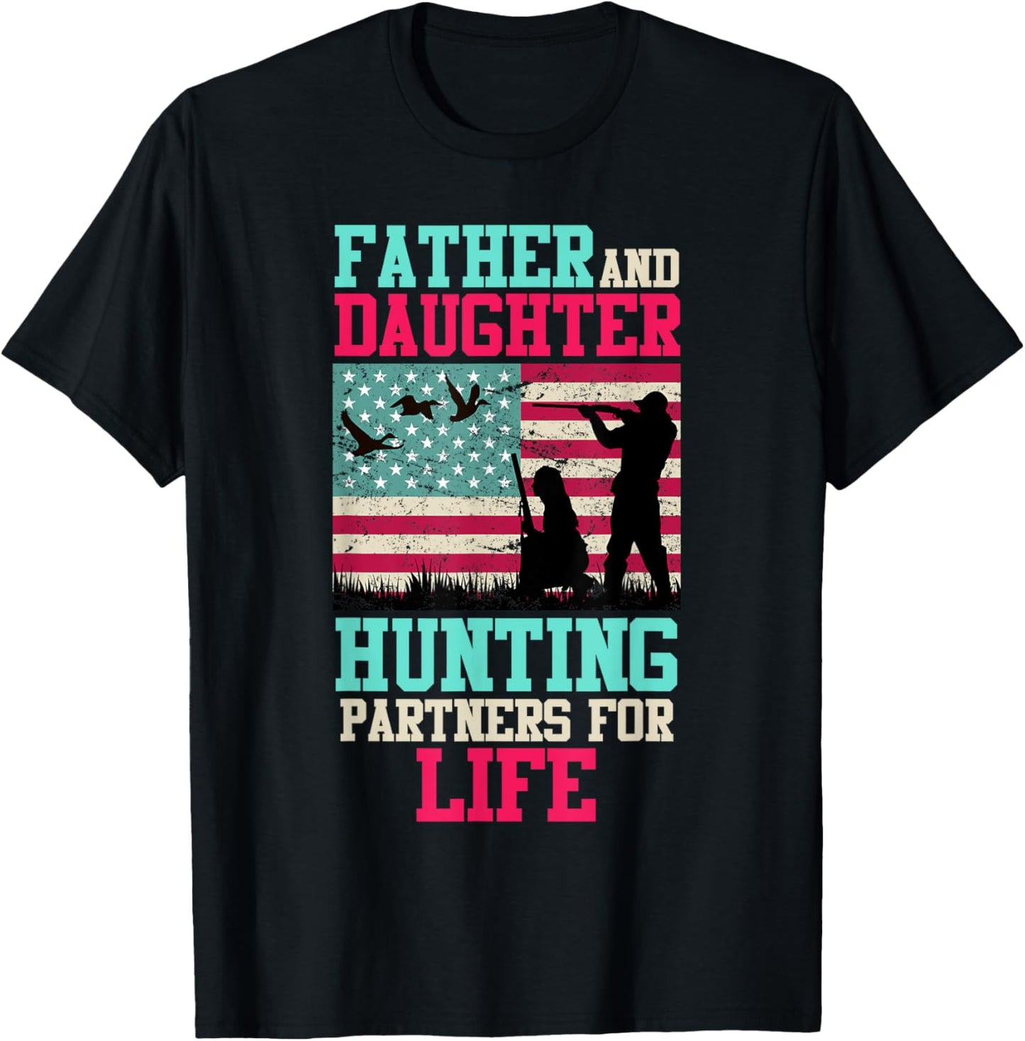 Father and daughter hunting partner for life Daddy daughter T-Shirt - T-Shirt | Black