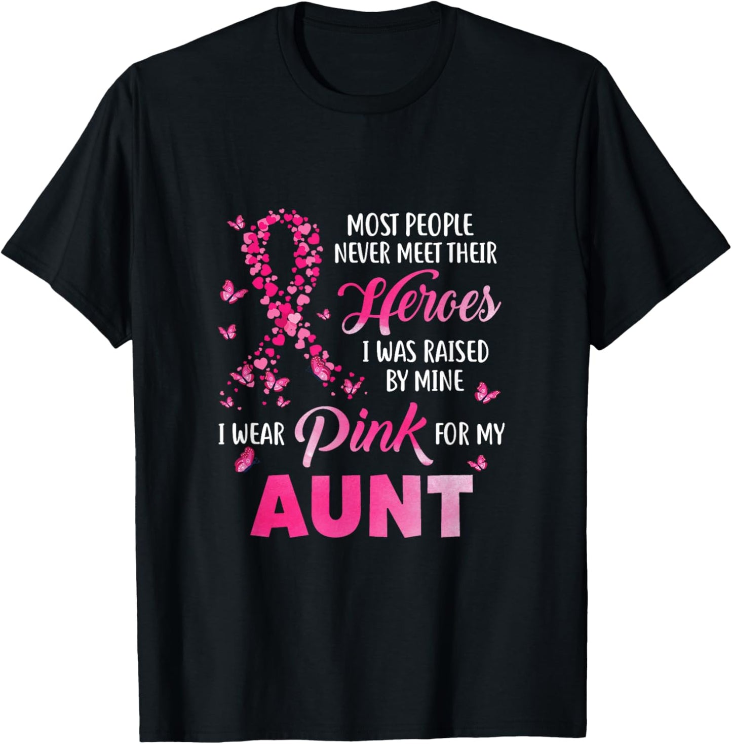 My Heroes I Wear Pink For My Aunt Breast Cancer Awareness T-Shirt - T-Shirt | Black