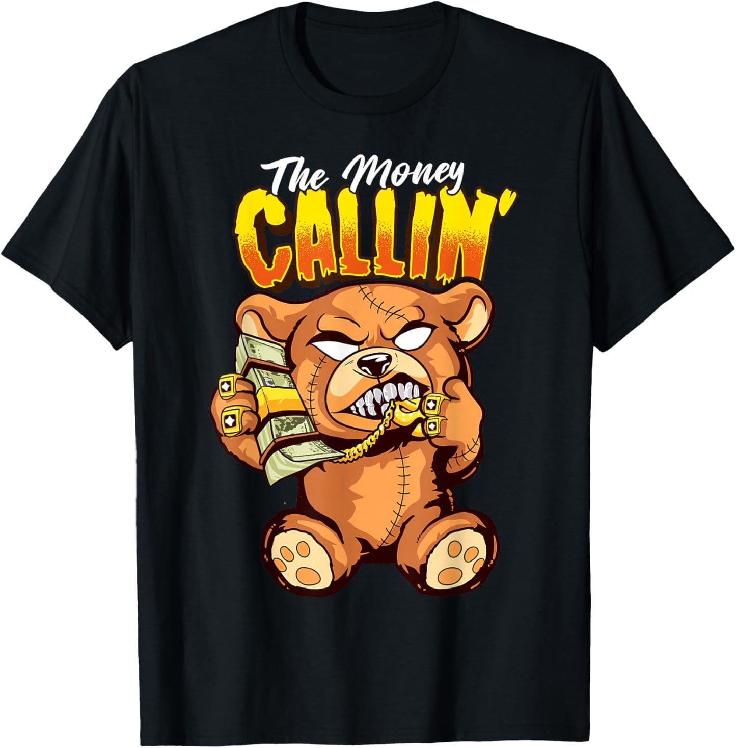 Money Calling Hip Hop Teddy Bear Gangster Rap Drip Swag Dope T-Shirt - T-Shirt | Black