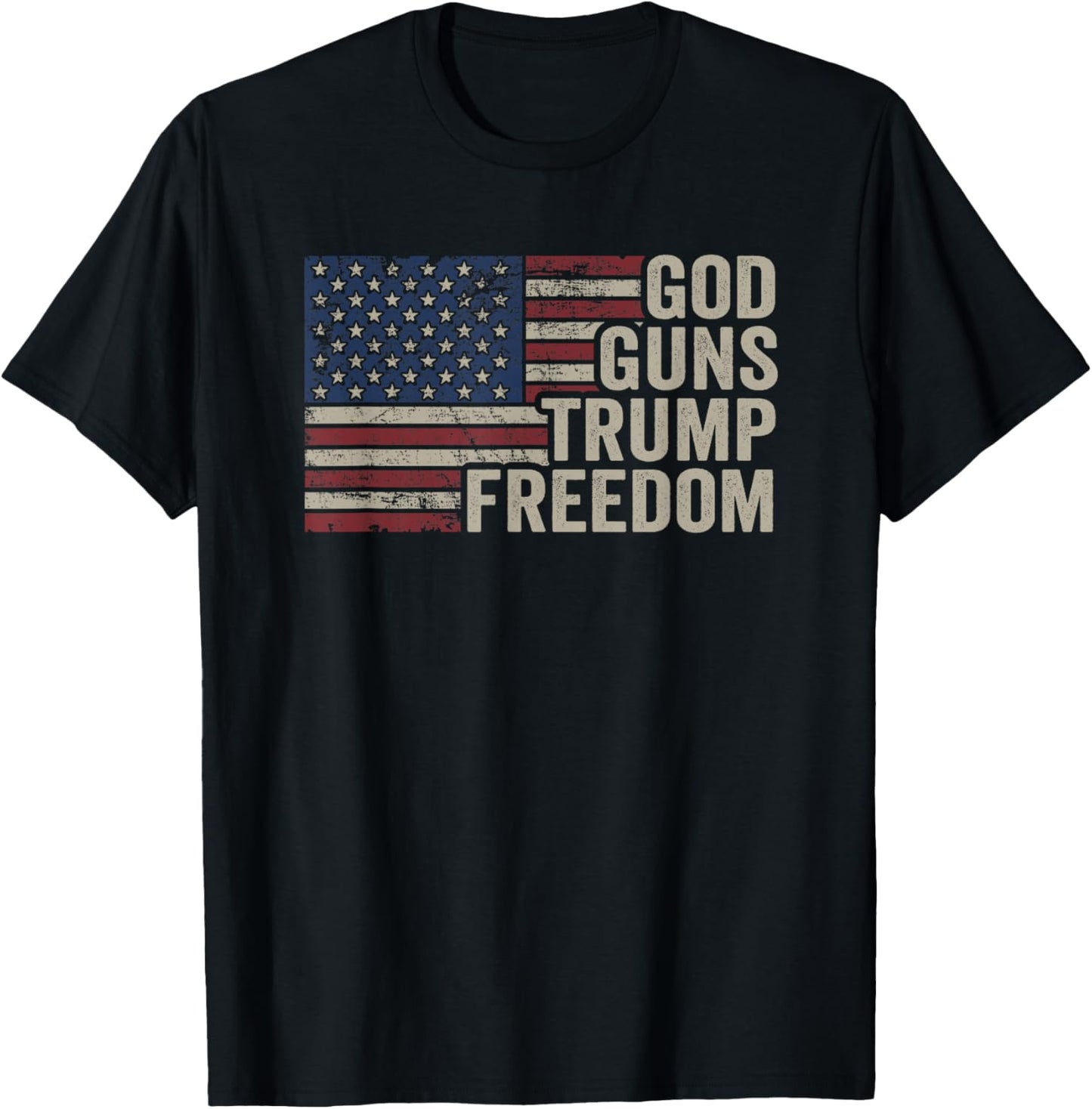 God Guns Trump Freedom - Pro Gun USA Flag Funny Christian Men T-Shirt - T-Shirt | Black
