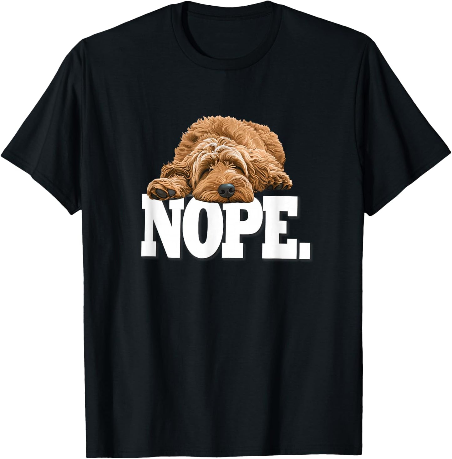 & Funny NOPE Napping Goldendoodle Doodle Lover T-Shirt - T-Shirt | Black