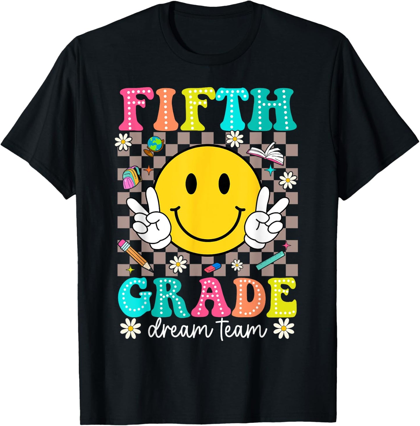 5th Grade Dream Team Smile Face First Day of Fifth Grade T-Shirt - T-Shirt | Black