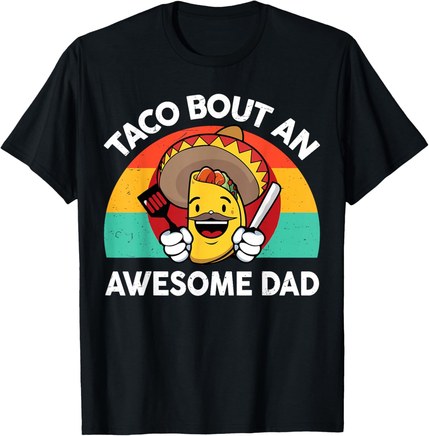 Taco Bout Awesome Dad Cinco De Mayo Funny Mexican Men T-Shirt - T-Shirt | Black