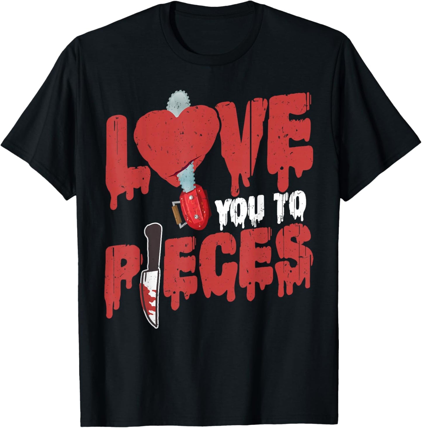 Scary Horror Movie Heart Chain Saw Love You To Pieces T-Shirt - T-Shirt | Black