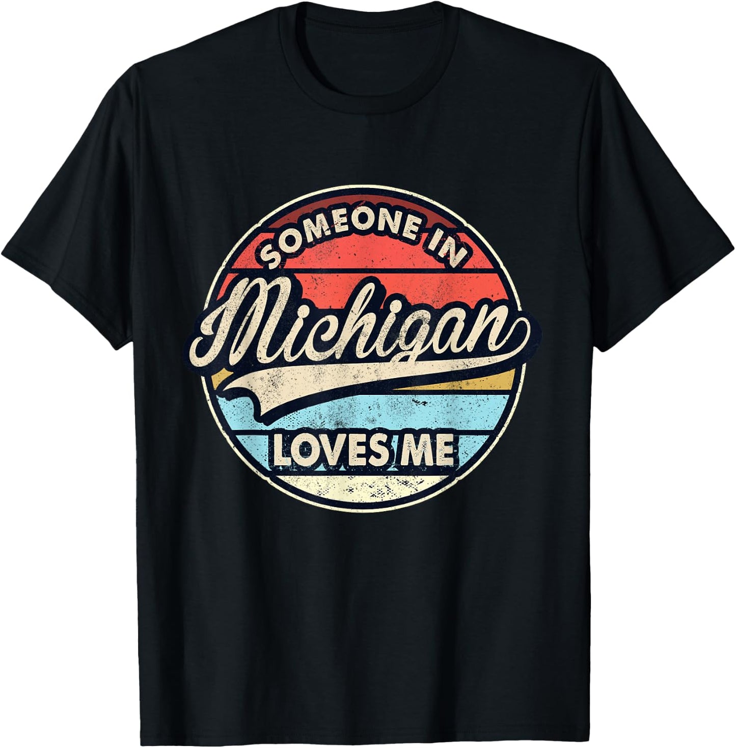 Someone in Michigan Loves Me US State Cool Retro T-Shirt - T-Shirt | Black