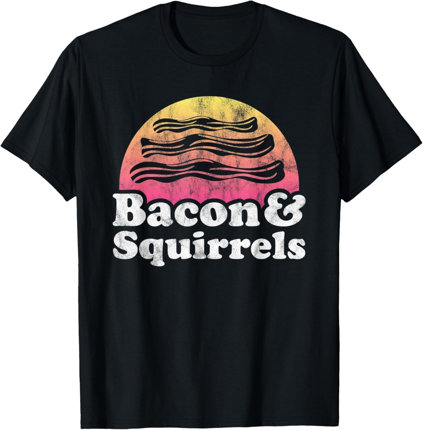 Bacon and Squirrels or Squirrel T-Shirt - T-Shirt | Black