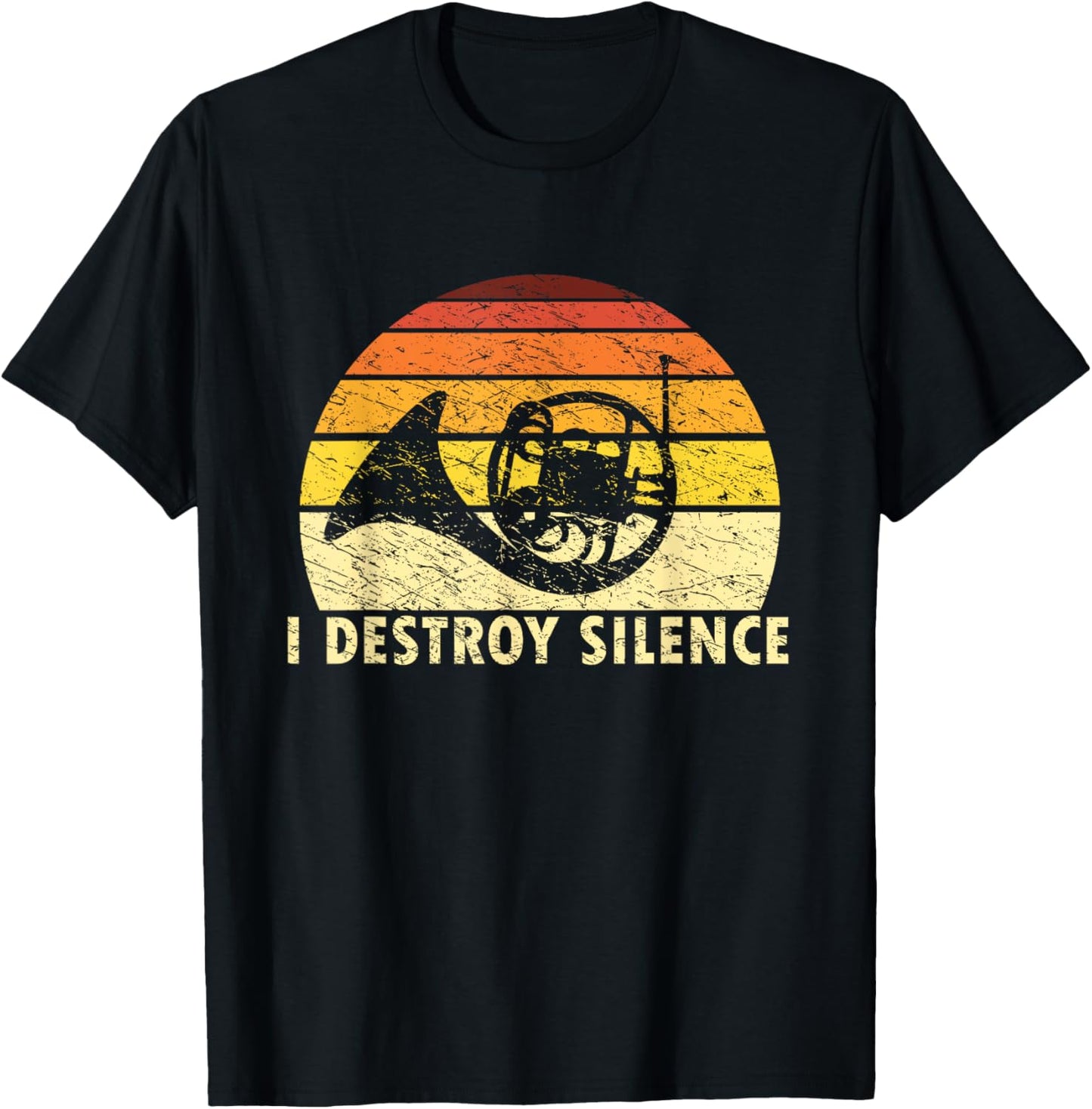 I Destroy Silence Retro French Horn Player Funny Hornist T-Shirt - T-Shirt | Black