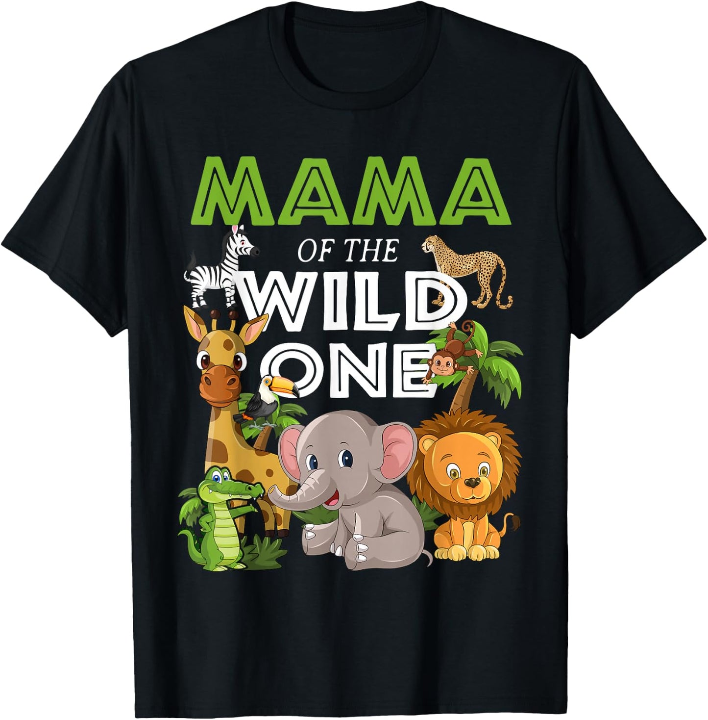 Mama of the Wild One Zoo Birthday Safari Jungle Animal T-Shirt - T-Shirt | Black