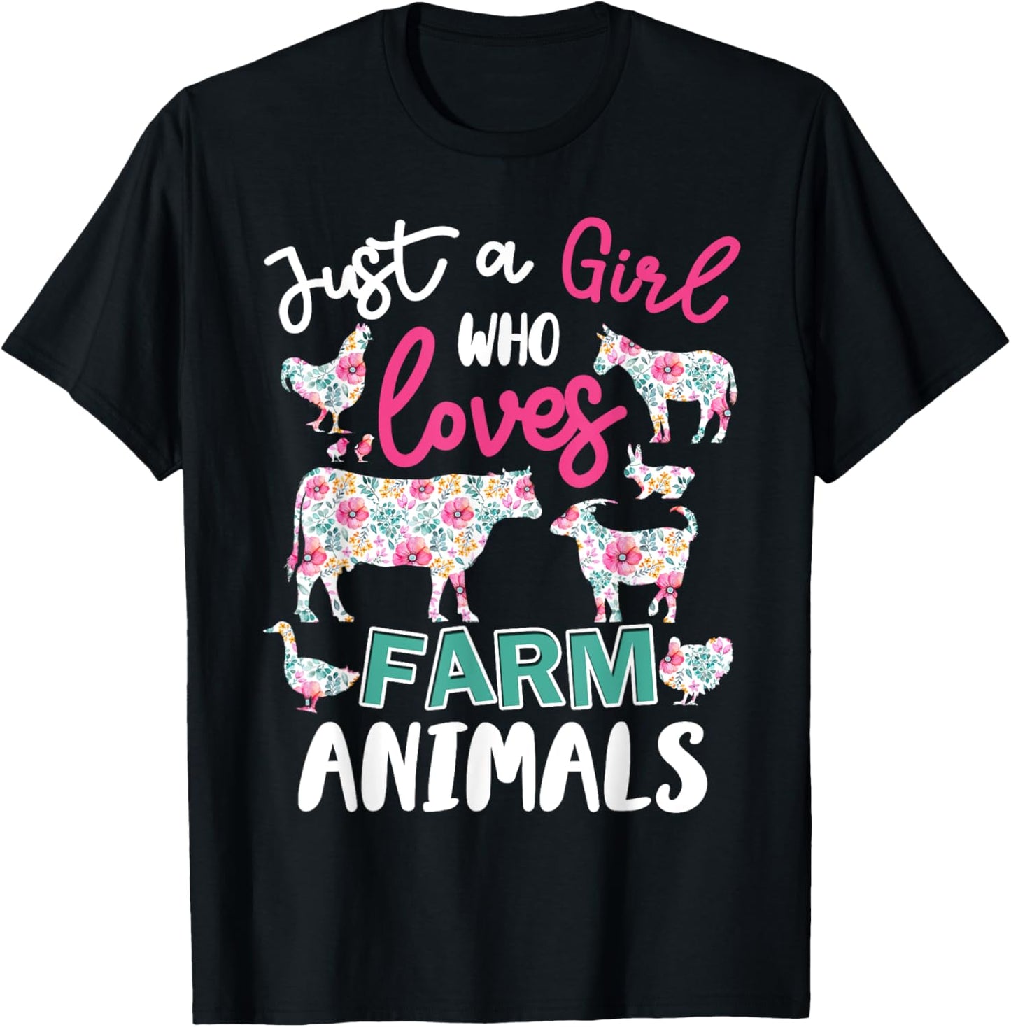 Just a Girl Who Loves Farm Animals Cows Pigs Goats Flower T-Shirt - T-Shirt | Black