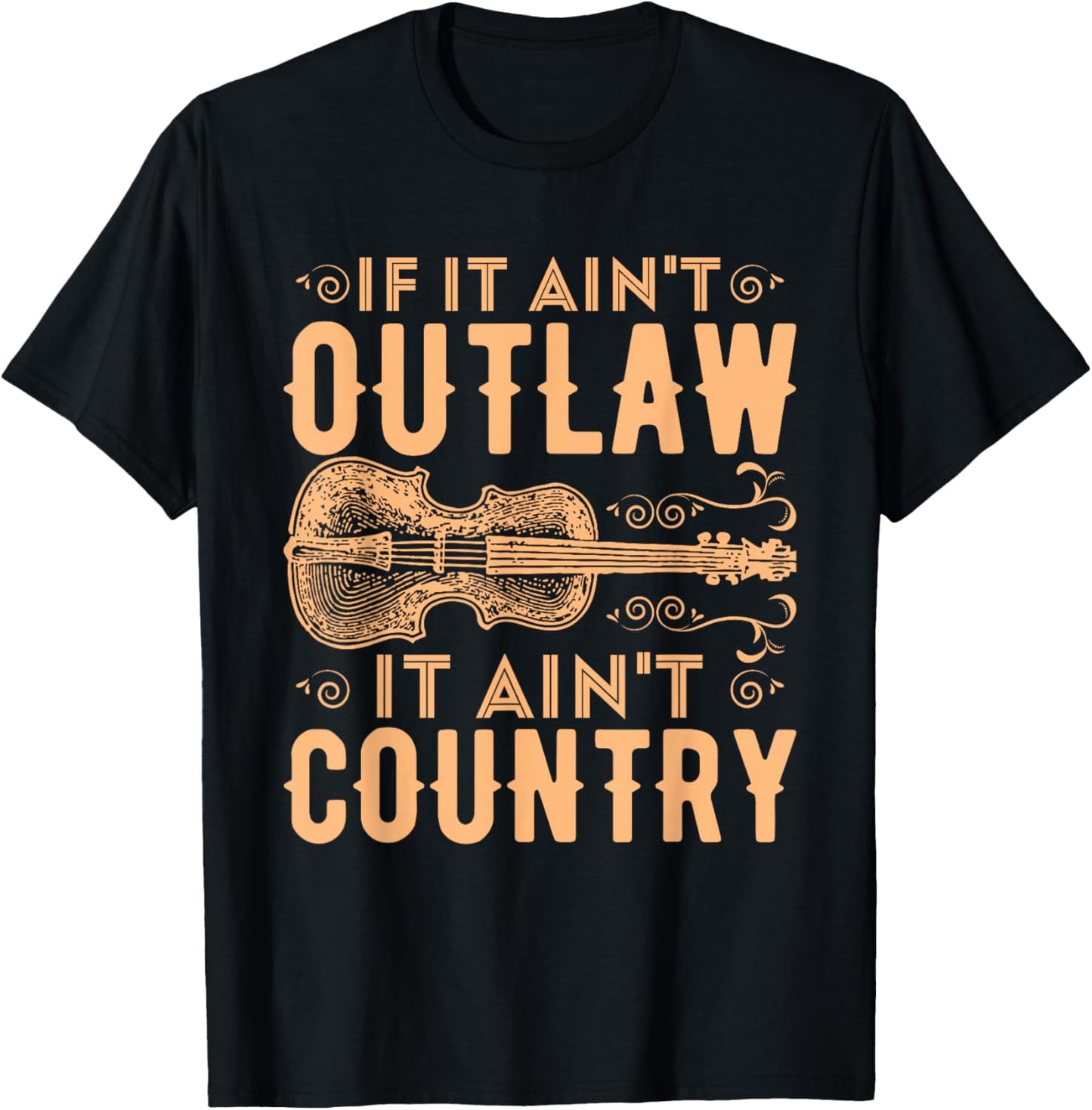 If It Aint Outlaw It Aint Country Country Music T-Shirt - T-Shirt | Black