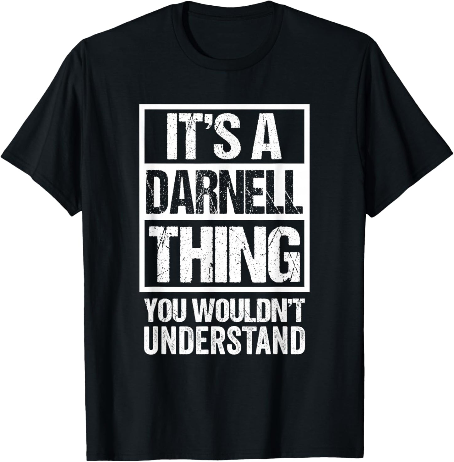 It's A Darnell Thing You Wouldn't Understand - First Name T-Shirt - T-Shirt | Black