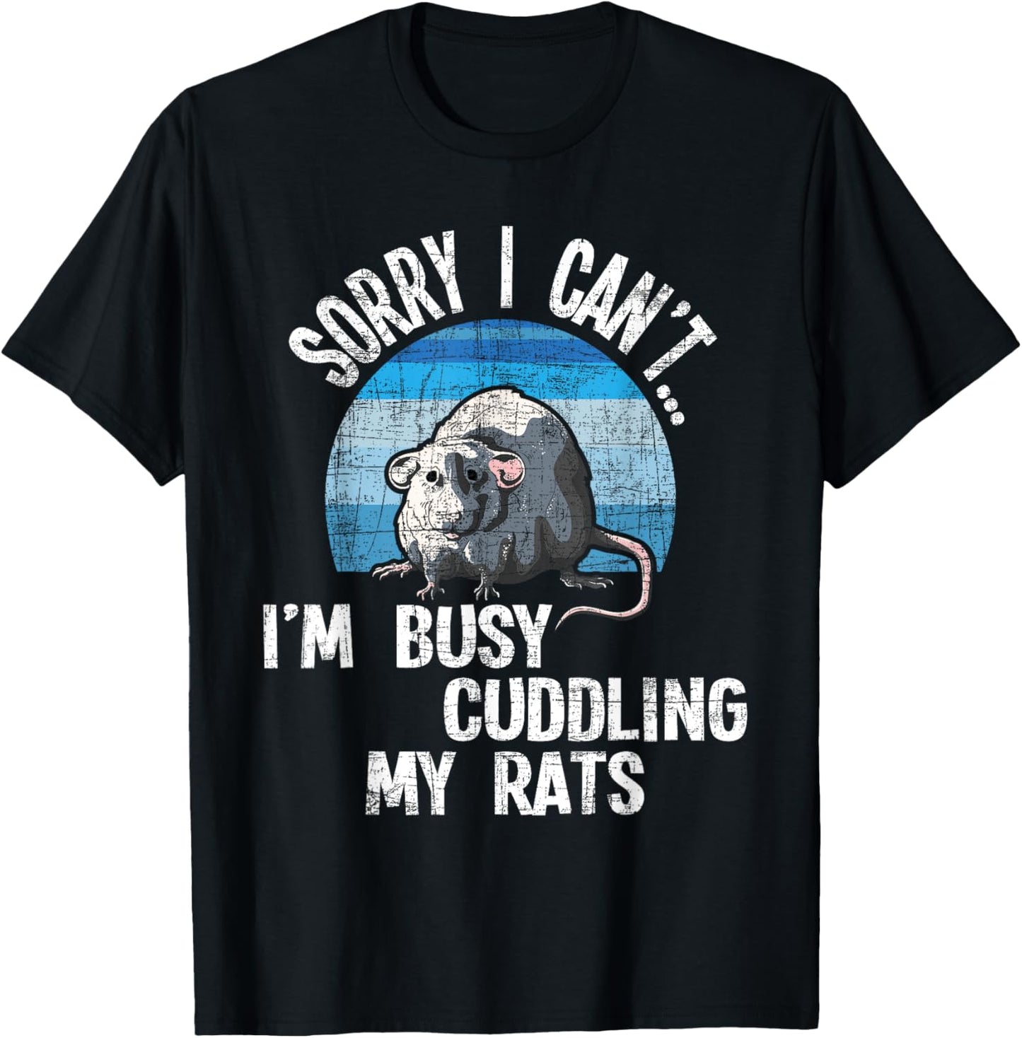 I'm Busy Cuddling My Rats - Rodent Lover Rat Owner T-Shirt - T-Shirt | Black