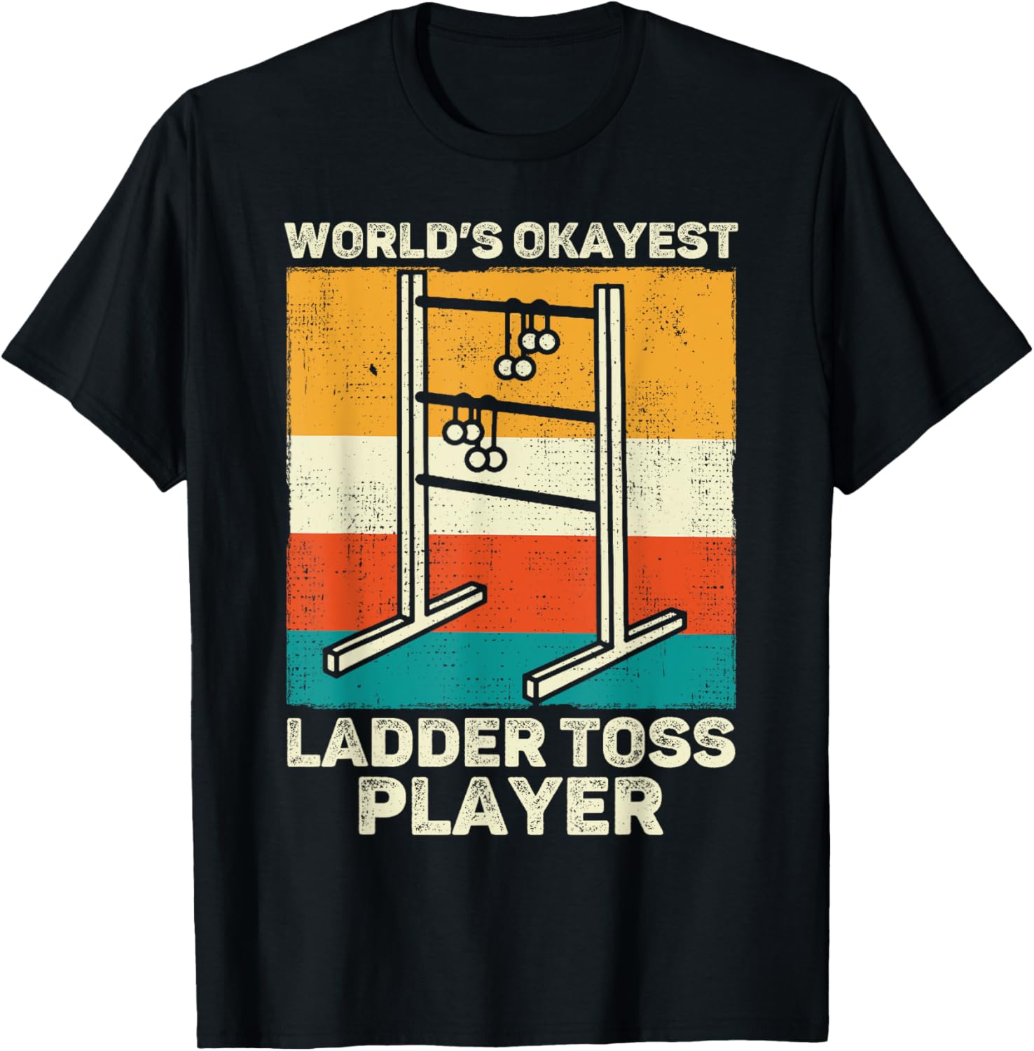 Funny Ladder Toss - Ladder Golf Game Players T-Shirt - T-Shirt | Black
