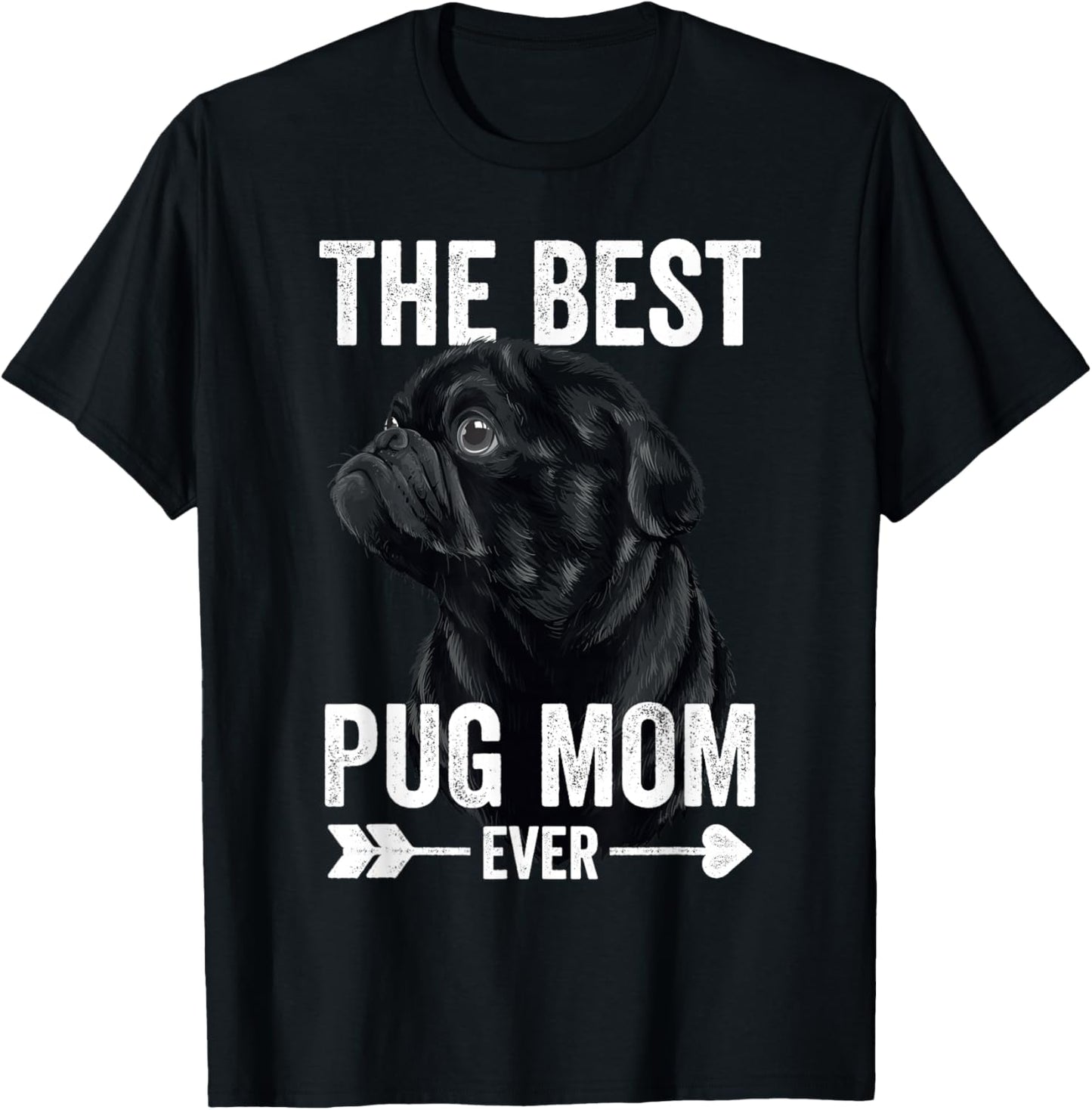 Best Pug Mom Ever Women Mothers Day Mommy Mom Cute Black Pug T-Shirt - T-Shirt | Black
