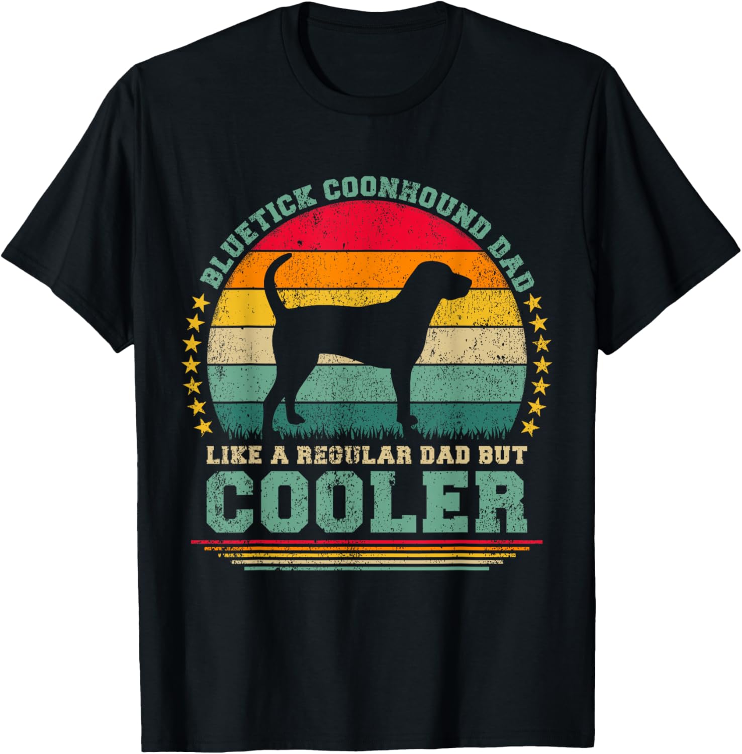 Bluetick Coonhound Dad Like A Regular Dad Father's Day T-Shirt - T-Shirt | Black