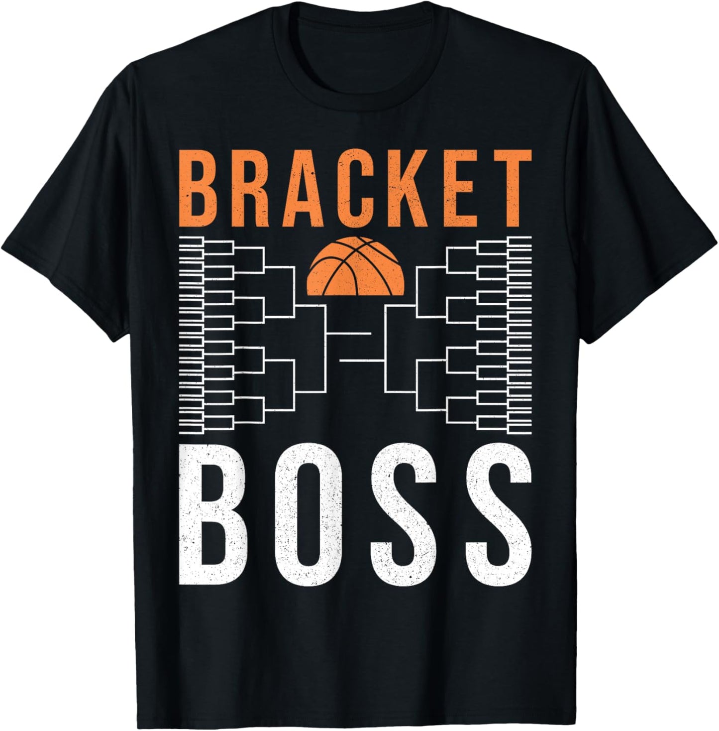 Bracket Boss Big Style – Funny College Basketball Tournament T-Shirt - T-Shirt | Black