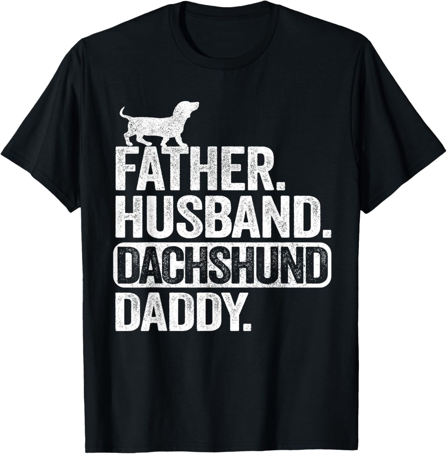 Father Husband Dachshund Daddy Wiener Dad Grandpa Doxie T-Shirt - T-Shirt | Black
