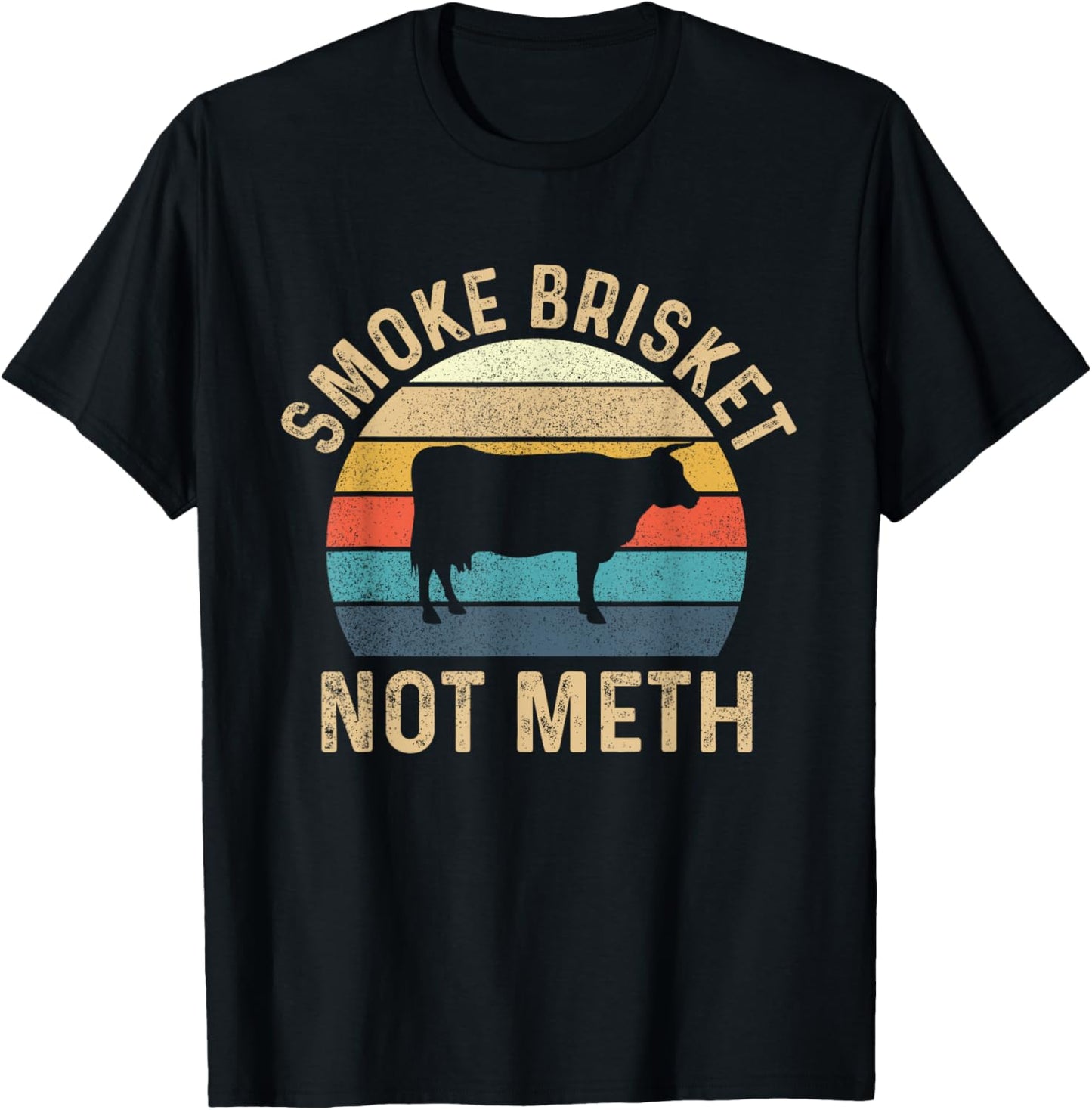 Smoke Brisket Not Meth - Pitmaster BBQ Lover Smoker Grilling T-Shirt - T-Shirt | Black
