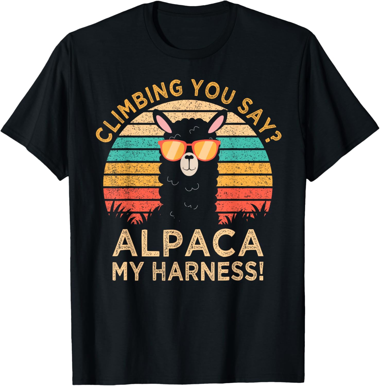 Climbing You Say? Alpaca My Harness Funny Rock Climber T-Shirt - T-Shirt | Black