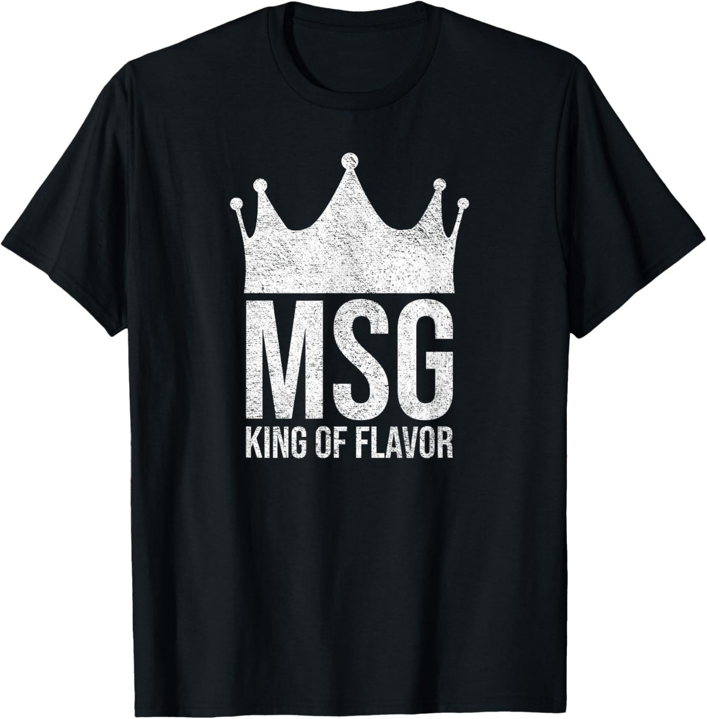 MSG King of Flavor Monodium, Glutamate Salt on Cracks T-Shirt - T-Shirt | Black