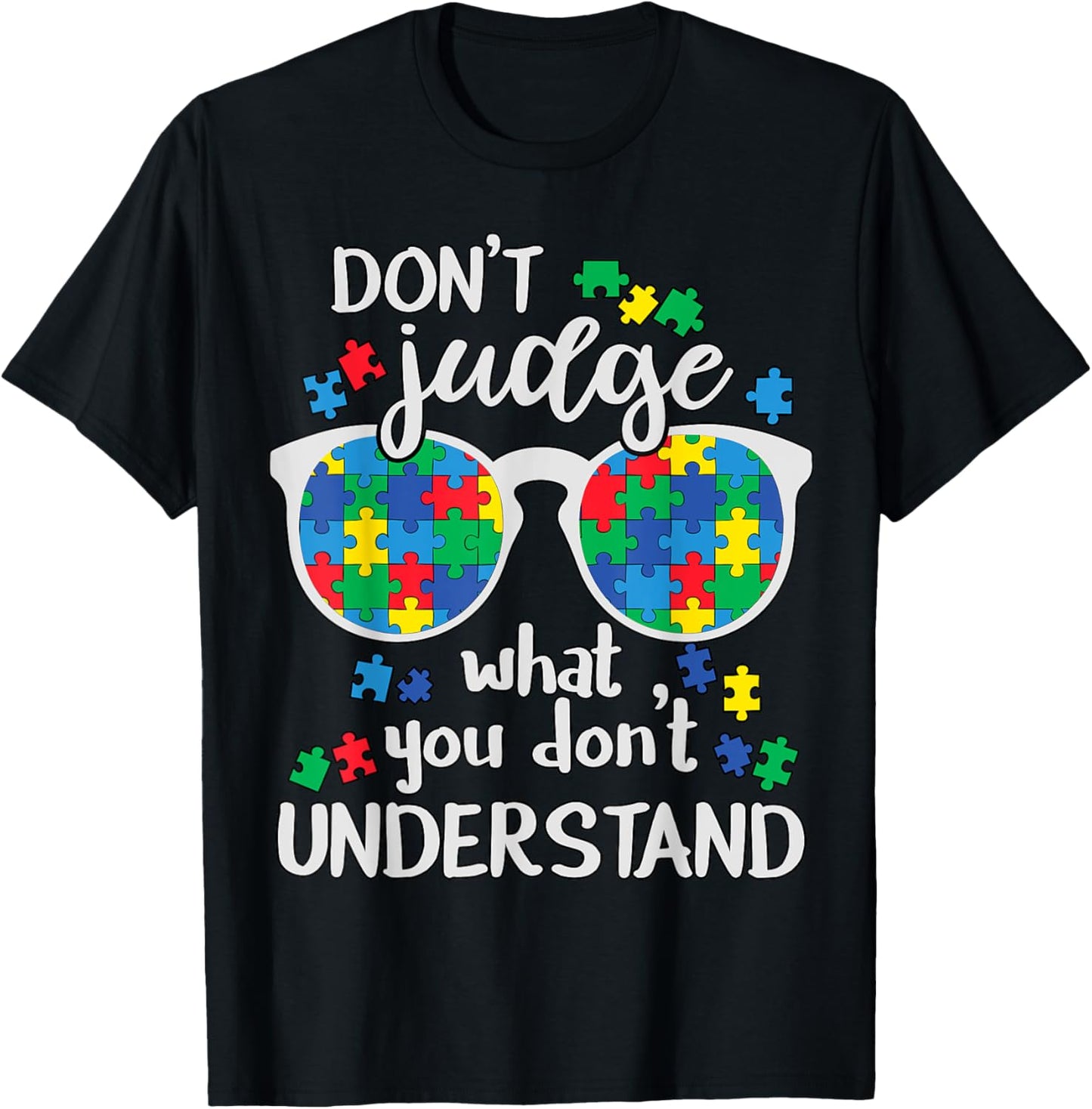 Don't Judge Understand Love Autistic Kids Autism Awareness T-Shirt - T-Shirt | Black