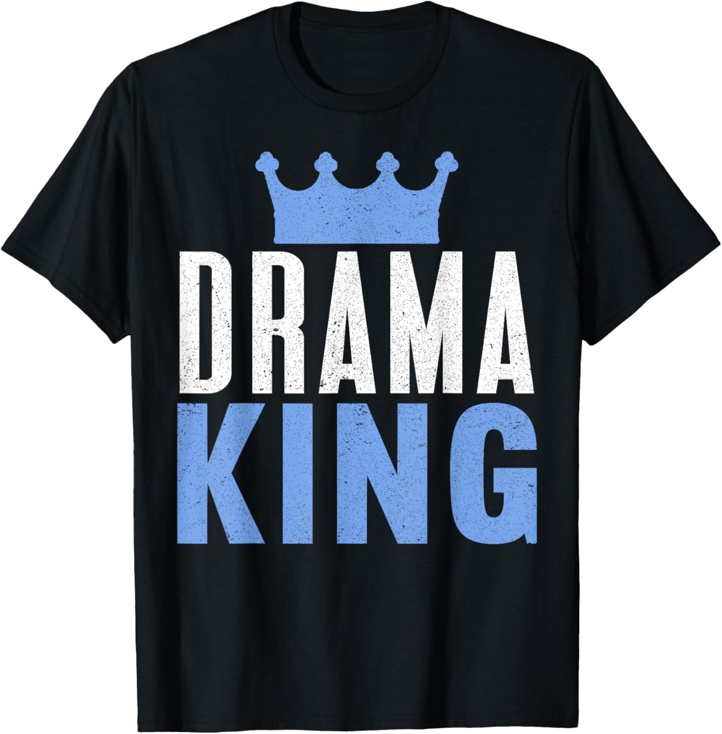 Drama King, Theater Actress Broadway Musical Theatre T-Shirt - T-Shirt | Black