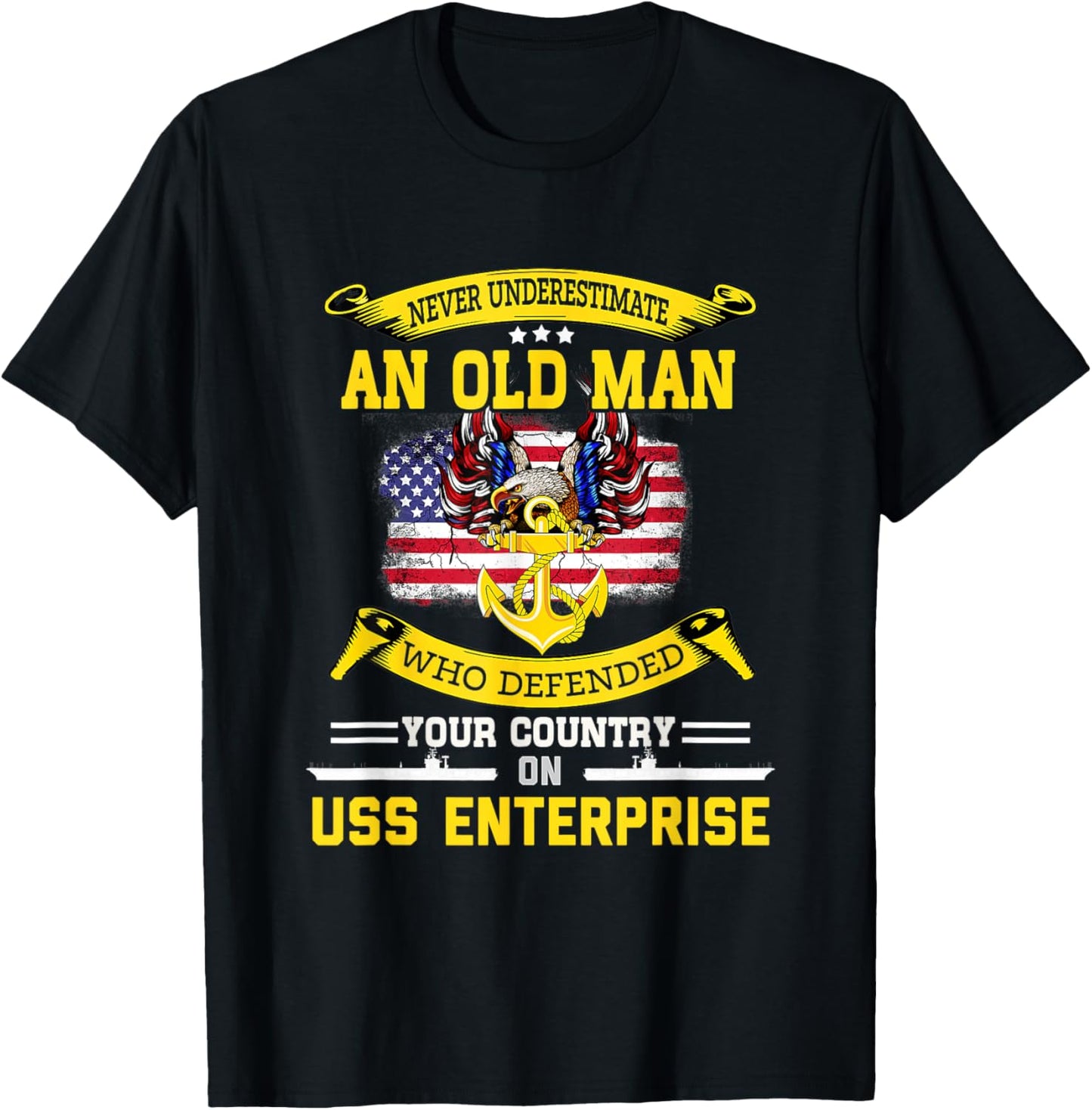 Never Underestimate USS Enterprise CVN-65 Aircraft Carrier T-Shirt - T-Shirt | Black