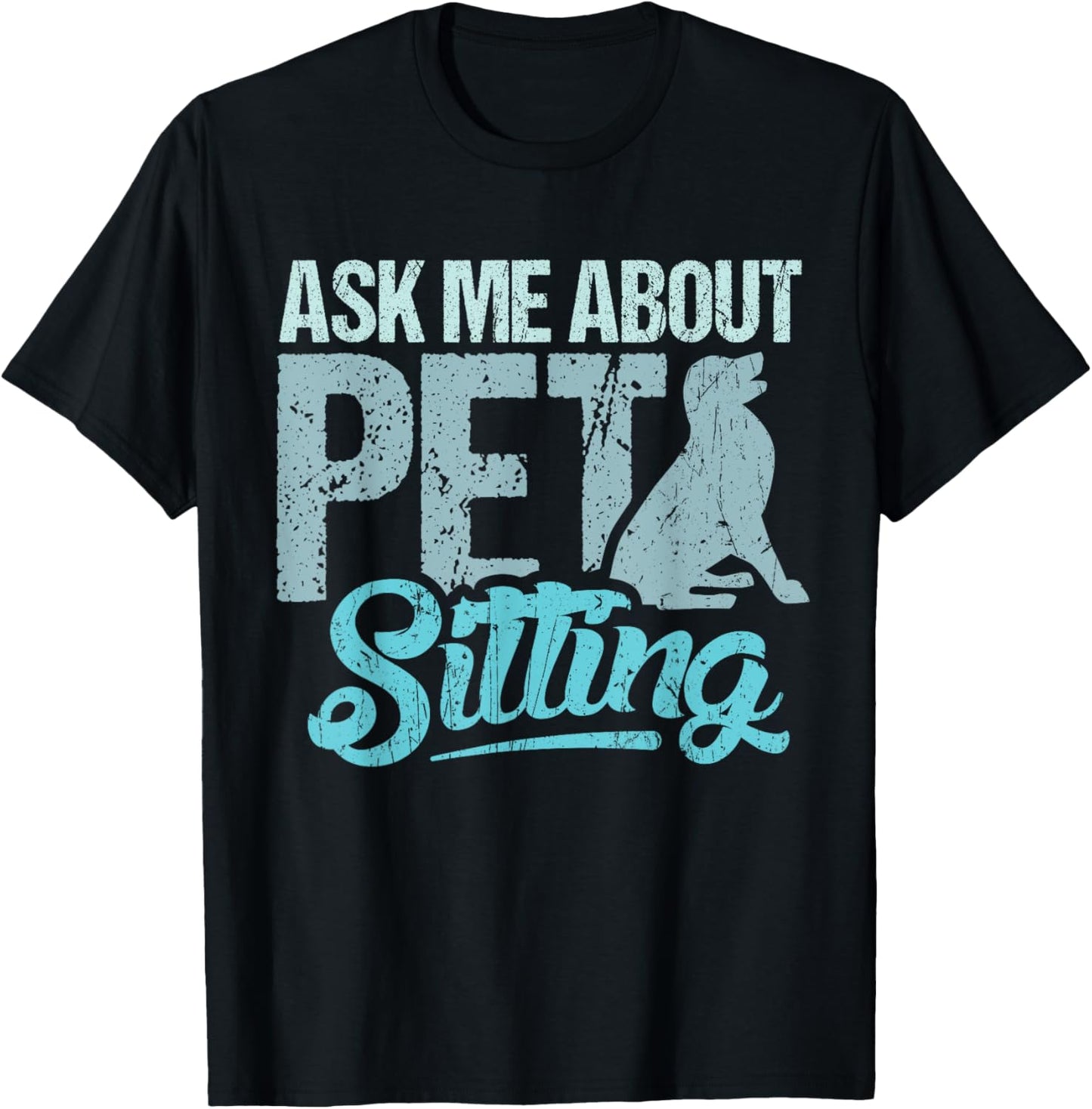 Ask me about pet sitting for pet sitter and dog sitter Men Women Girls Kids T-Shirt - T-Shirt | Black