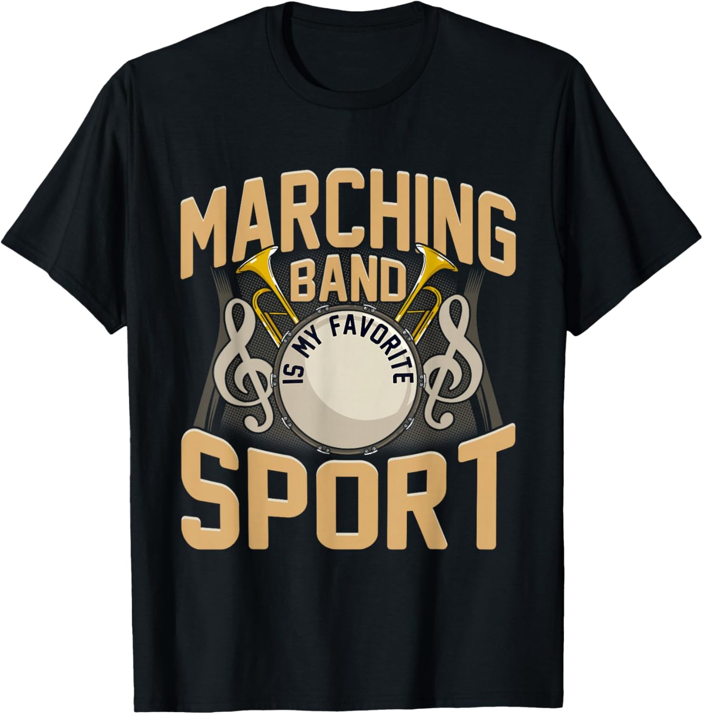 Funny Marching Band Is My Favorite Sport Orchestra Musician T-Shirt - T-Shirt | Black