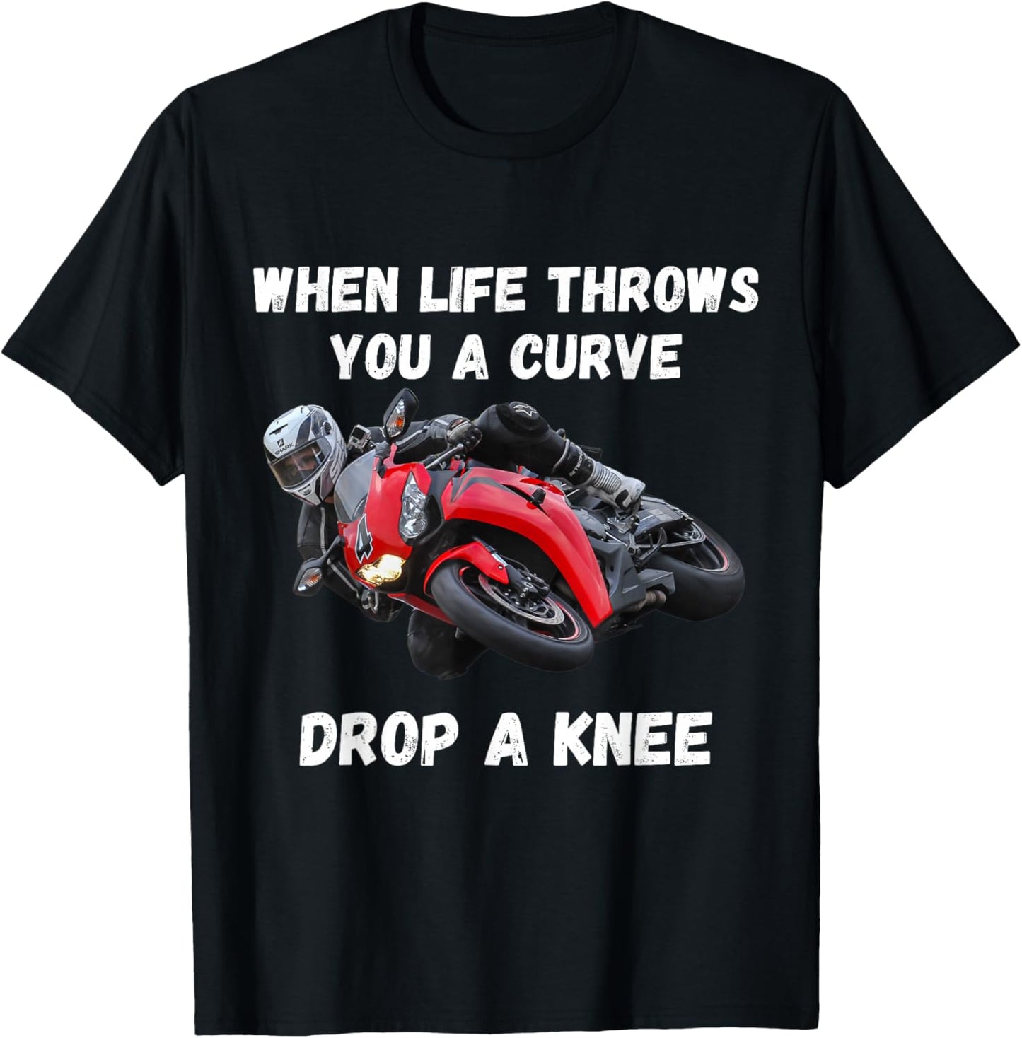 If life throws you a curve Funny motorcycle saying quote T-Shirt - T-Shirt | Black