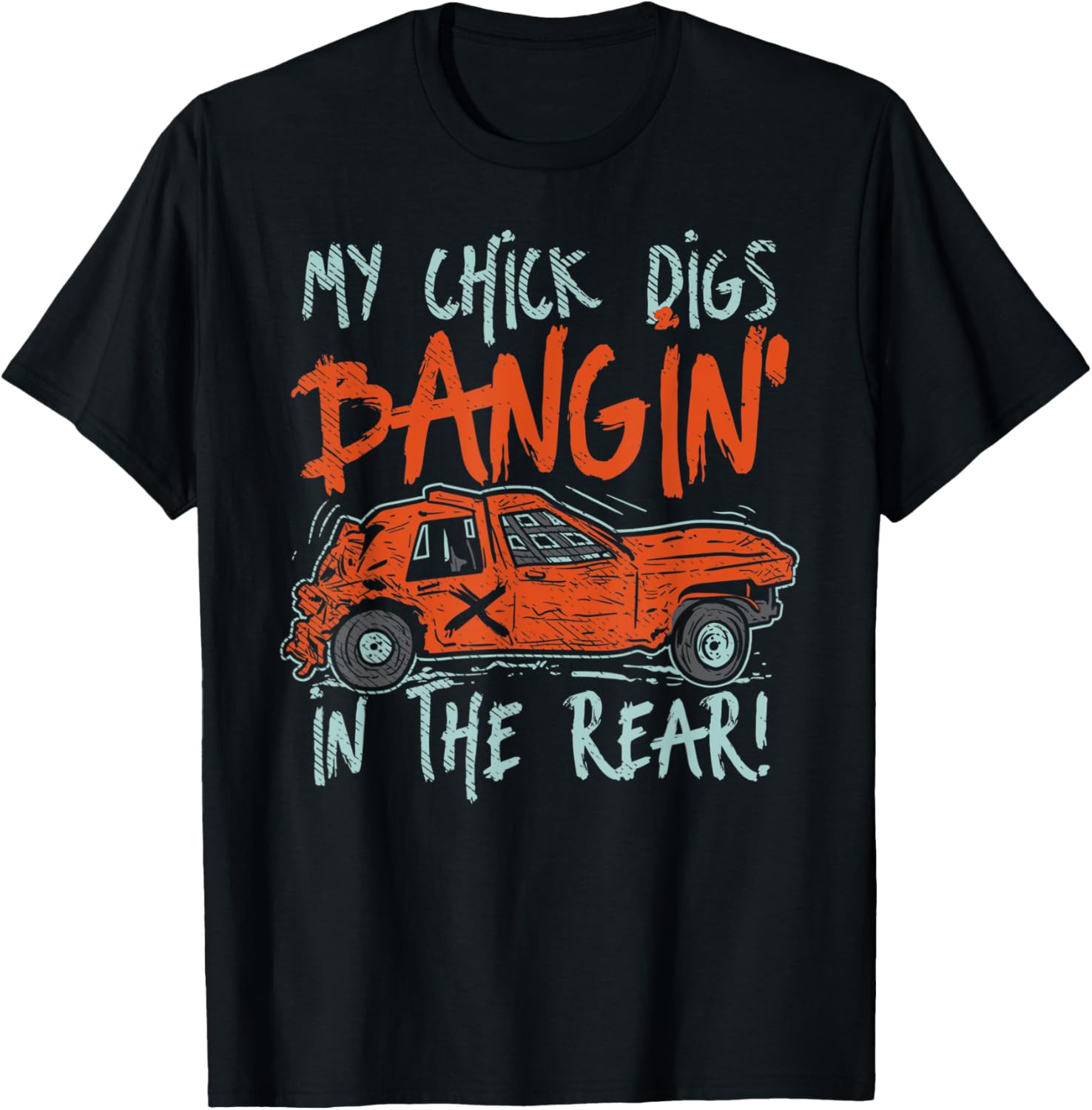My Chick Digs Race Car Drivers Racing Demolition Derby T-Shirt - T-Shirt | Black