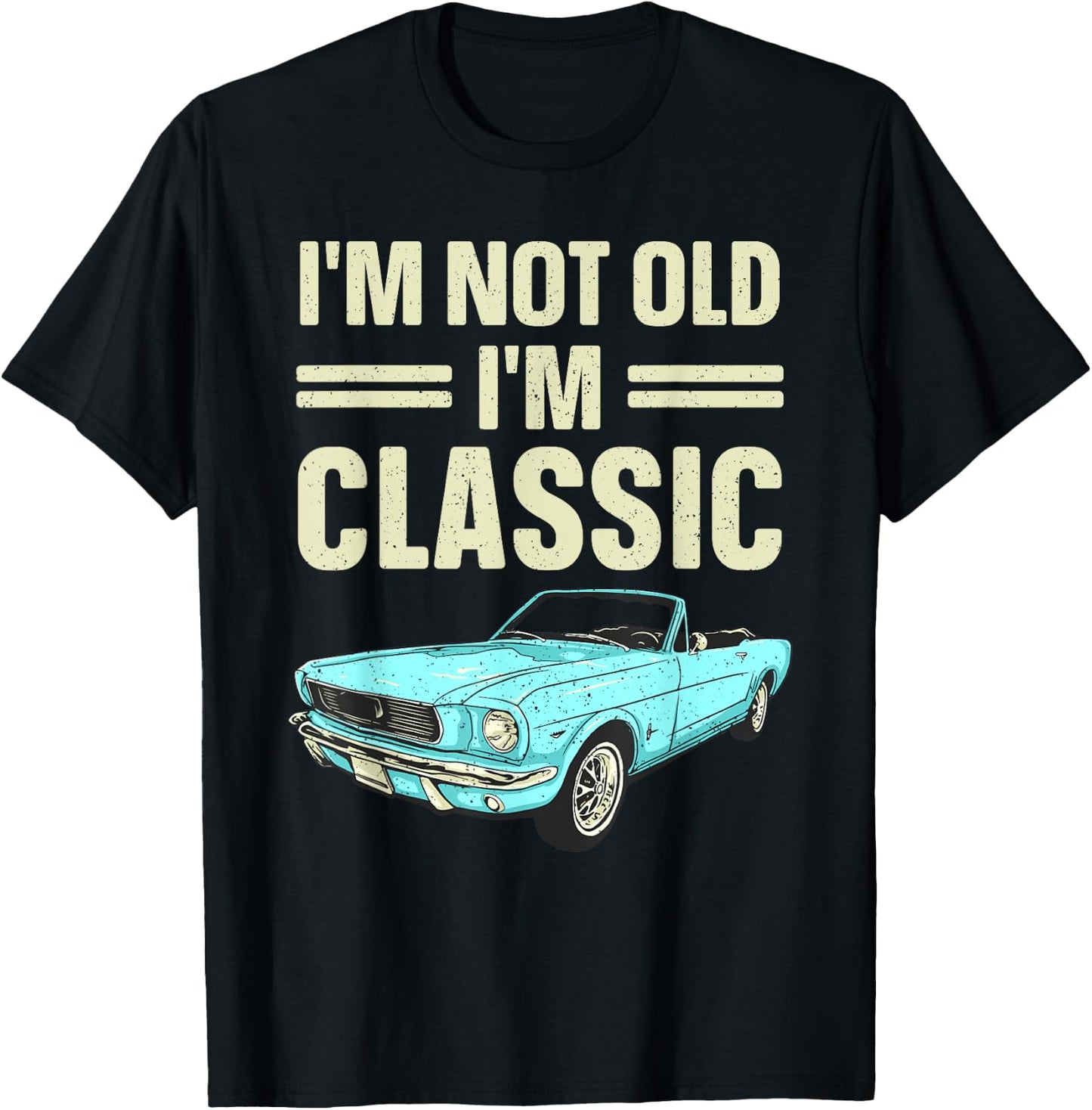 Classic Car Birthday Art For Dad Father's Day Men Birthday T-Shirt - T-Shirt | Black