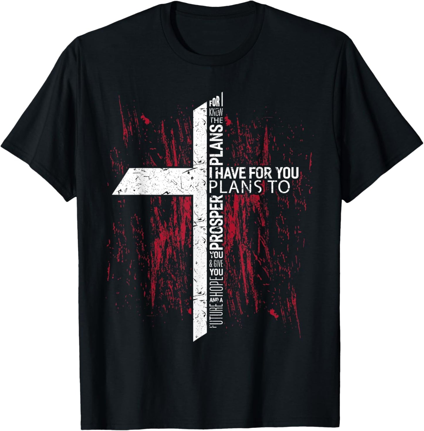 Jeremiah 29 11 Shirt For I know the plans I have for you T-Shirt - T-Shirt | Black