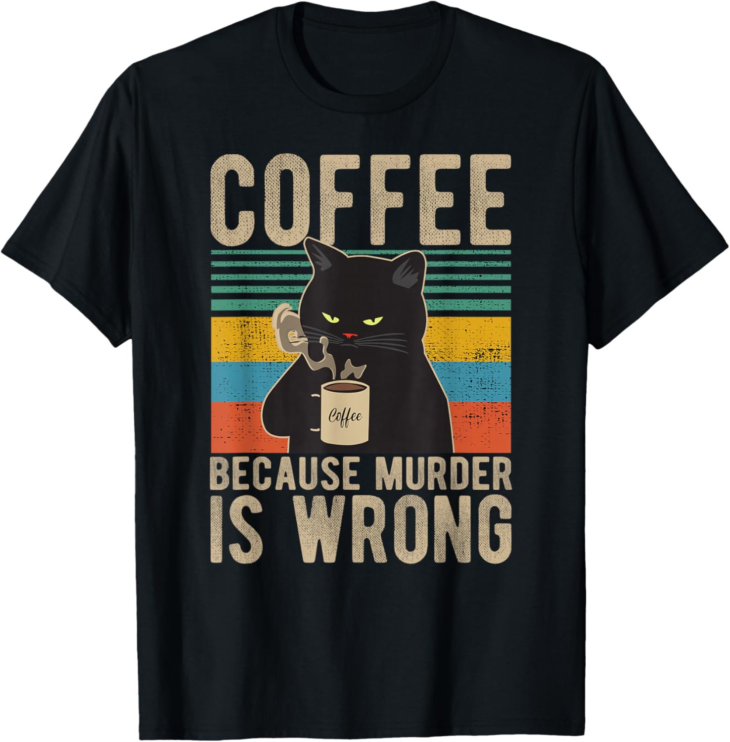 Coffee Because Murder is Wrong Women's Vintage Cat Coffee T-Shirt - T-Shirt | Black