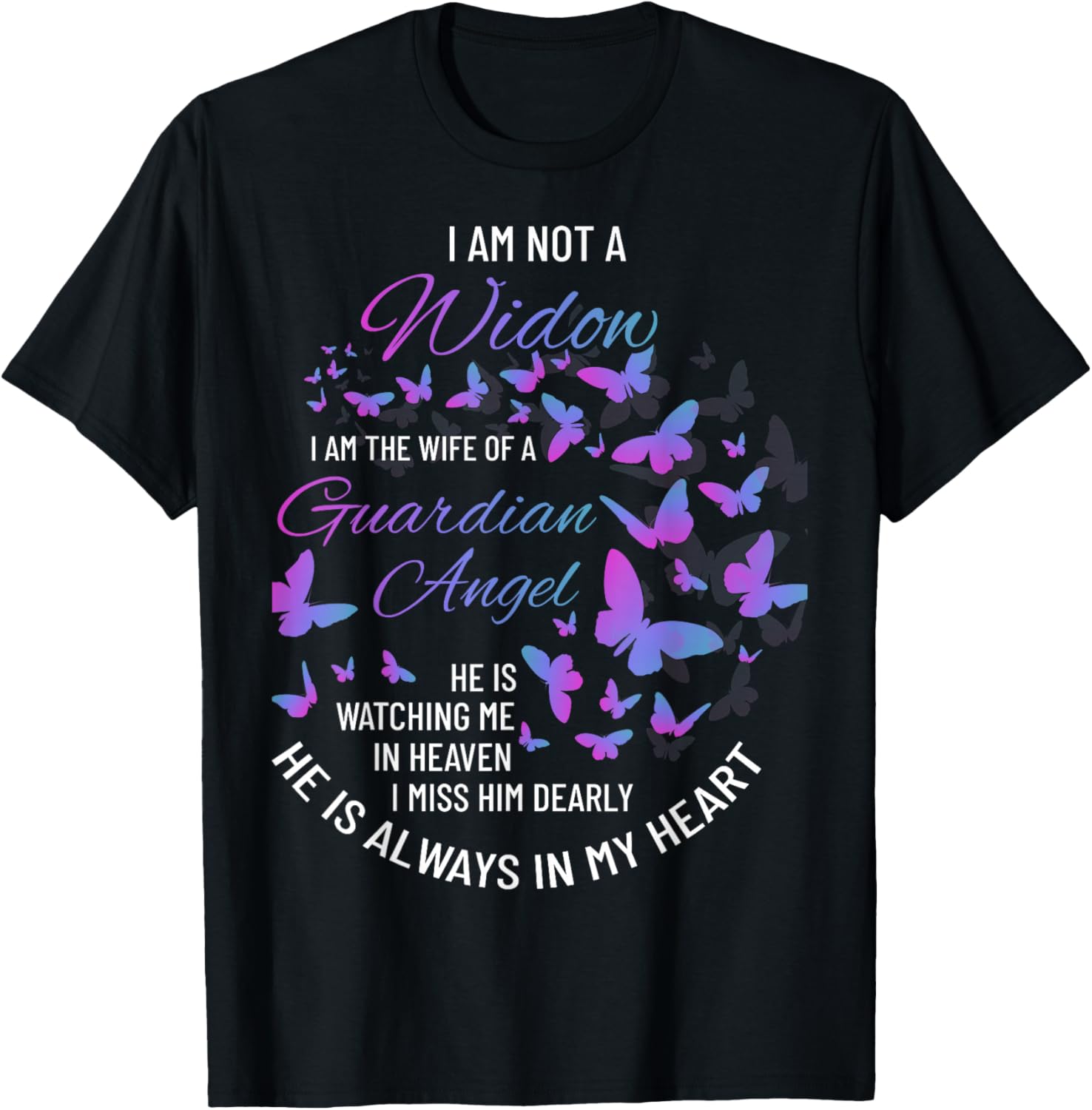 Widow Shirt, Grief to Husband, Husband is My Guardian Angel T-Shirt - T-Shirt | Black