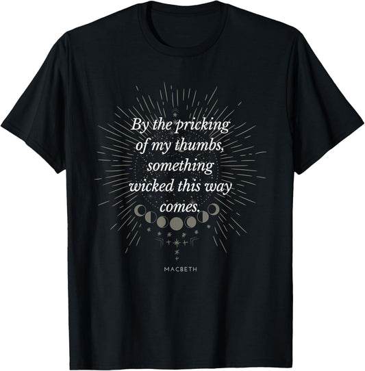 by The Pricking of My Thumbs Something Wicked... Macbeth T-Shirt - T-Shirt | Black