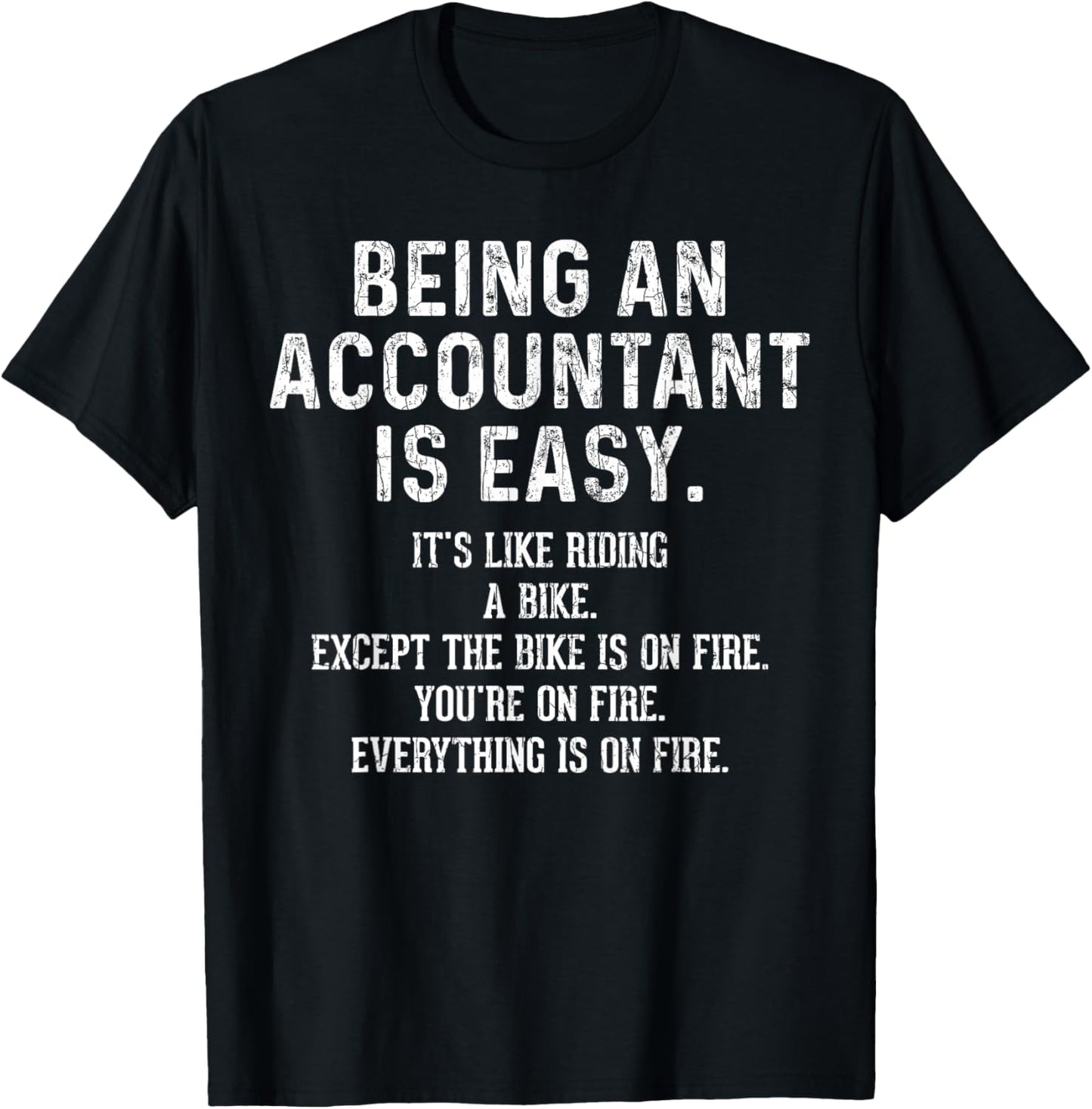 Being an Accountant is Easy Funny Accounting CPA Graphic T-Shirt - T-Shirt | Black