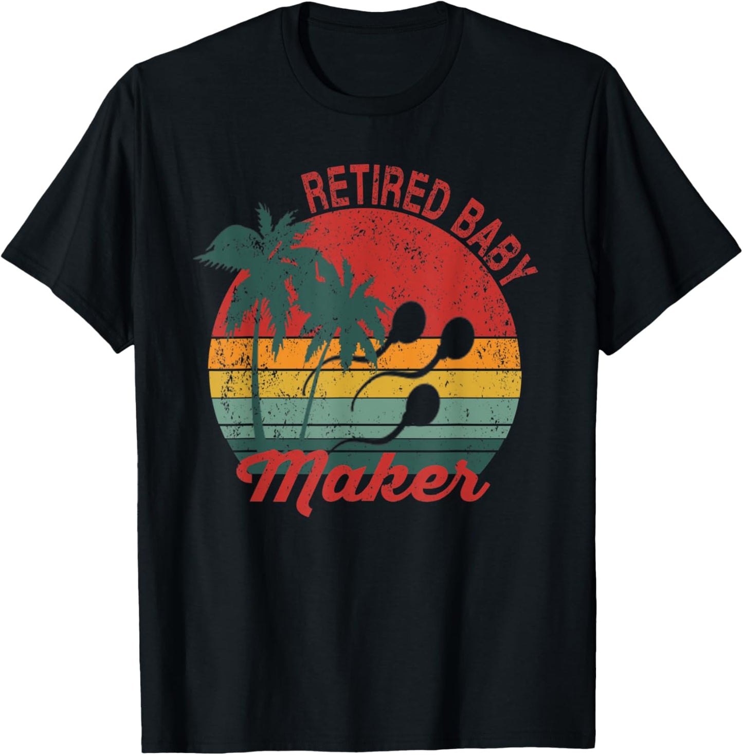 Retired Baby Maker Shirt - Funny Post Vasectomy T-Shirt - T-Shirt | Black