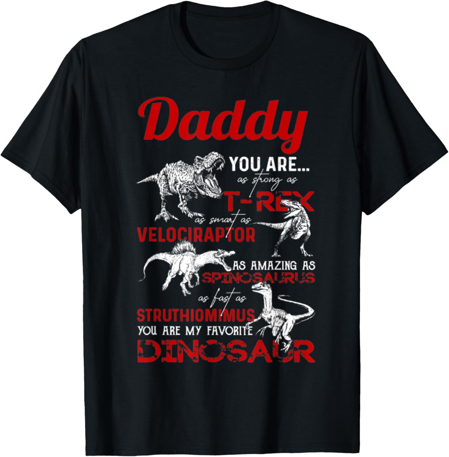 Daddy you are as strong as T Rex Daddy Dinosaur Fathers Day T-Shirt - T-Shirt | Black