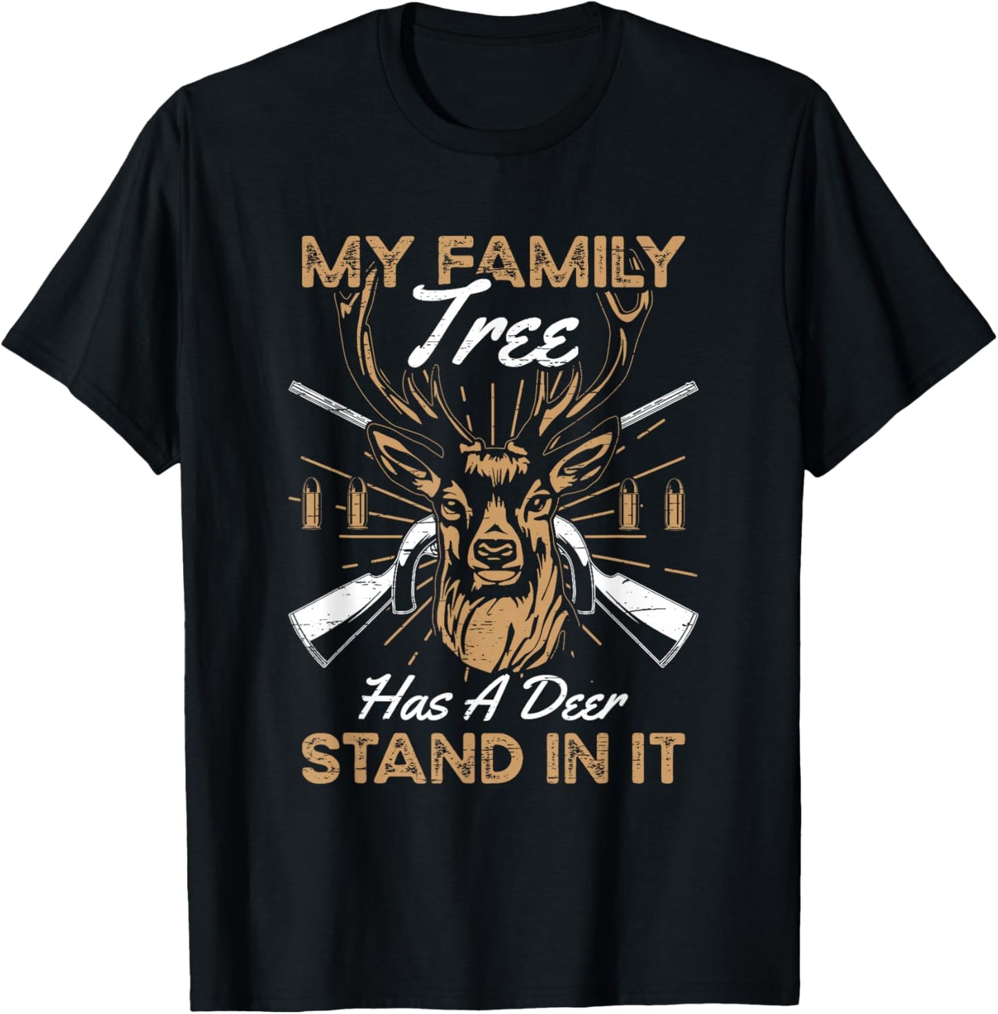 My Family Tree Has A Deer Stand In It T-Shirt - T-Shirt | Black