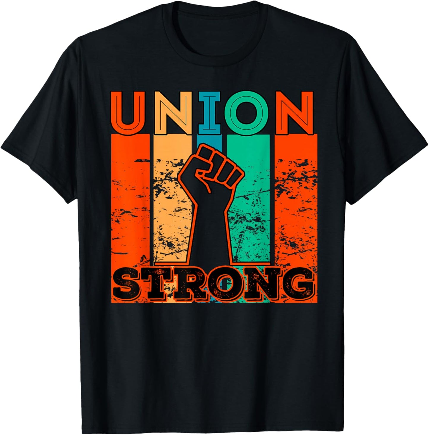 Union Strong Union Worker Union Workers Labor Day T-Shirt - T-Shirt | Black