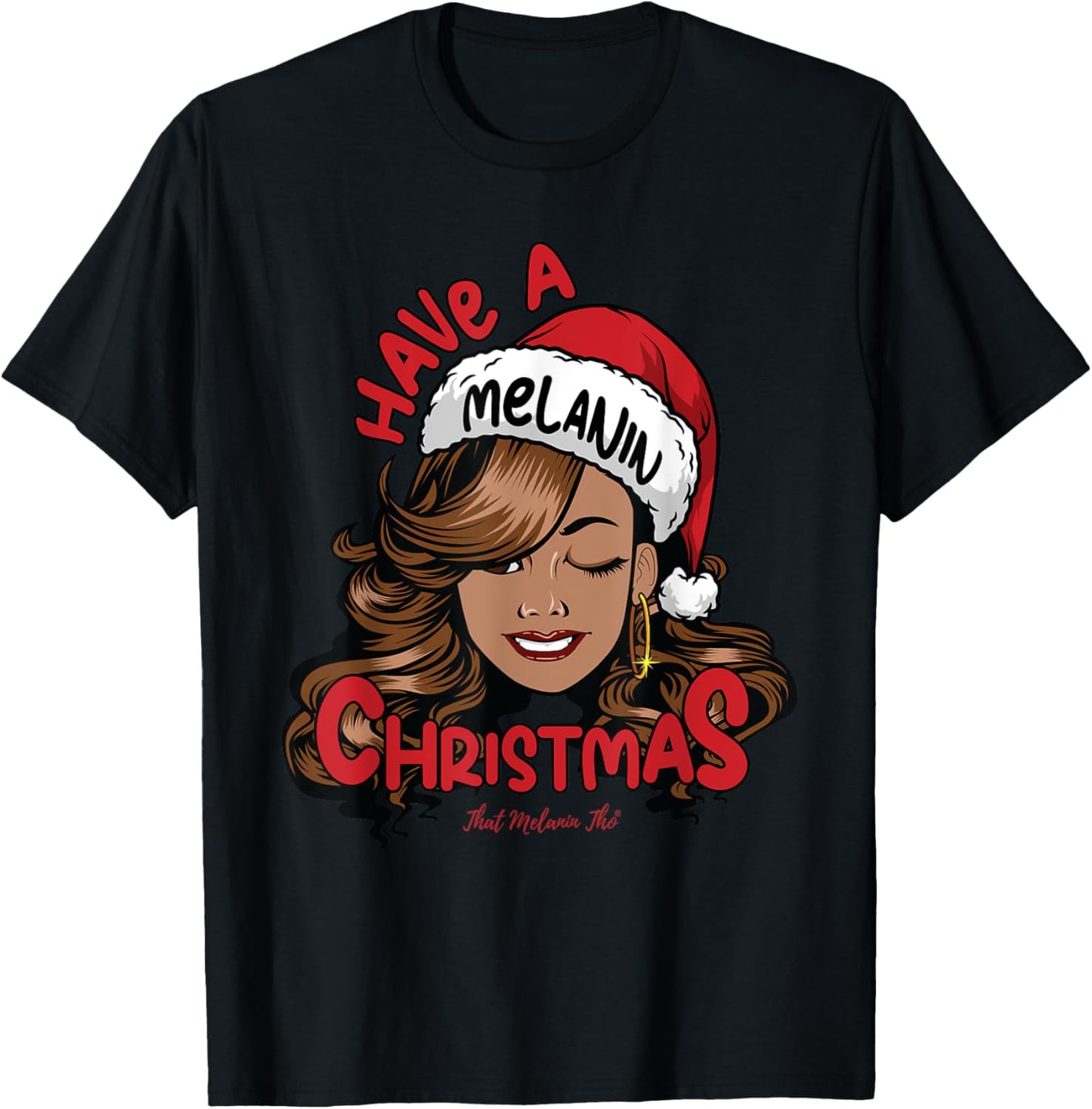 Have A Melanin Christmas Black Mrs. Claus Black Christmas T-Shirt - T-Shirt | Black