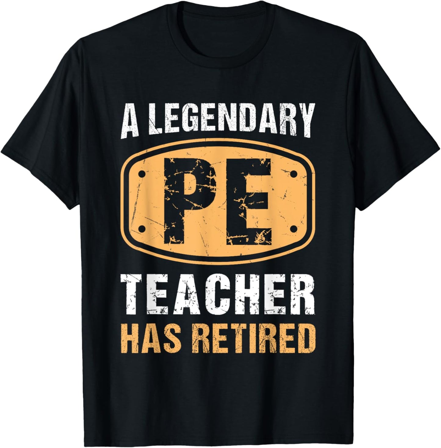 A Legendary PE Teacher Has Retired Vintage Retirement Gifts T-Shirt - T-Shirt | Black