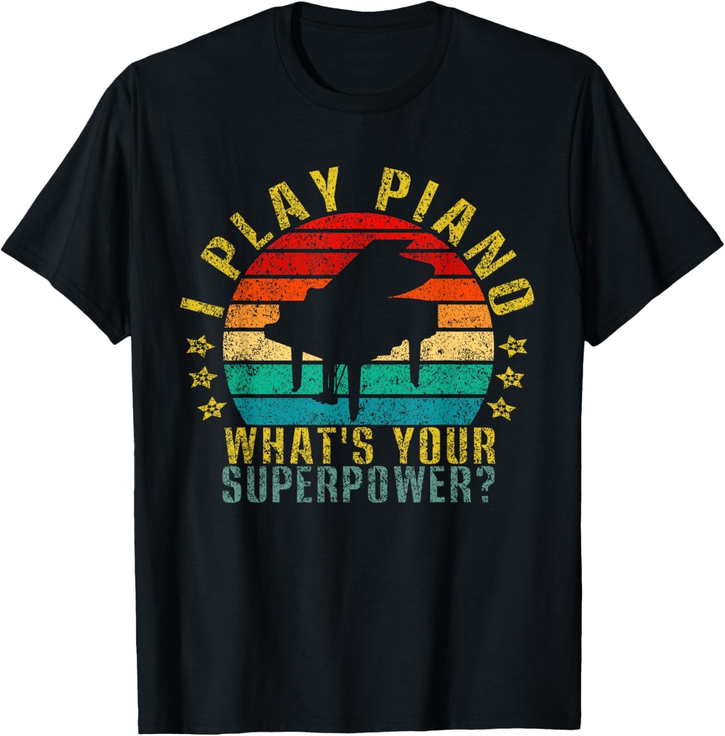 I Play Piano What's Your Superpower? Funny Retro T-Shirt - T-Shirt | Black