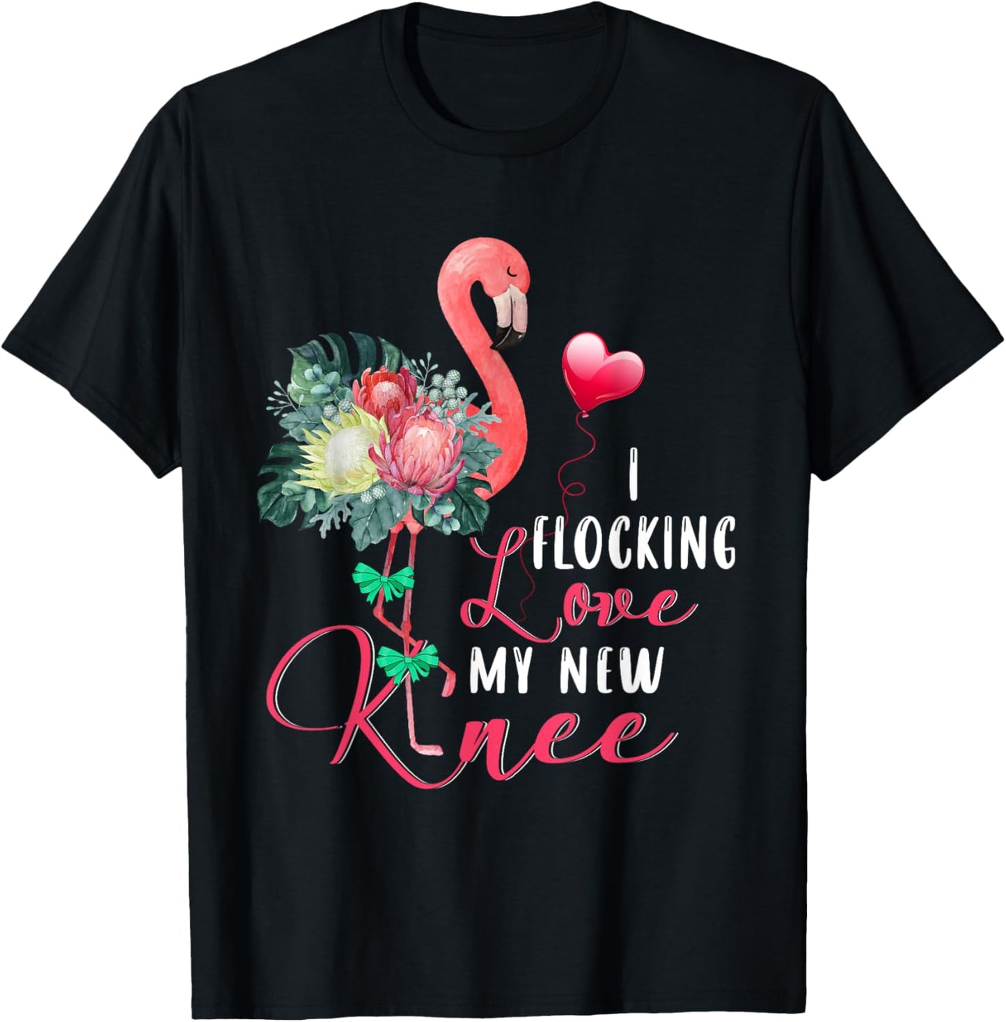 I Flocking Love My New Knee Flamingo Floral Proud New Knee T-Shirt - T-Shirt | Black