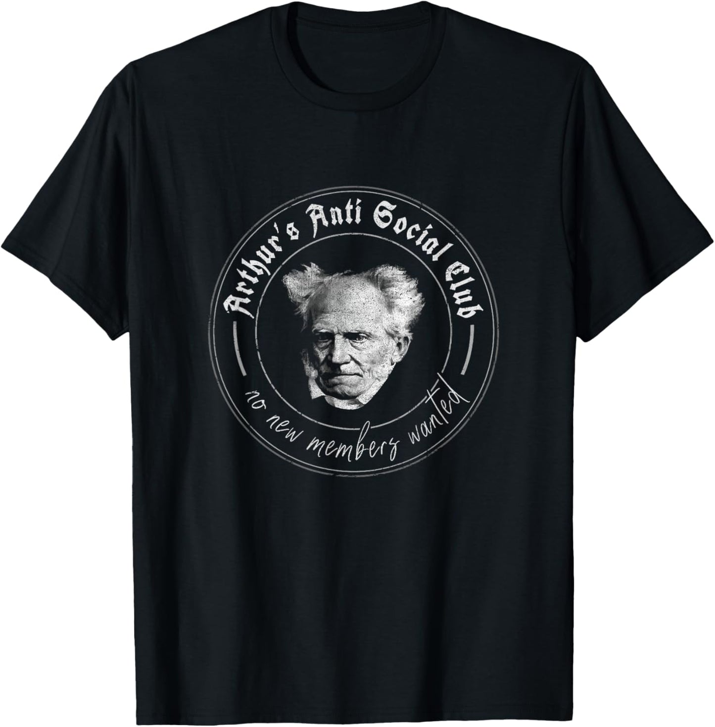 Schopenhauer Philosophy Aphorisms Arthur's Anti Social Club T-Shirt - T-Shirt | Black